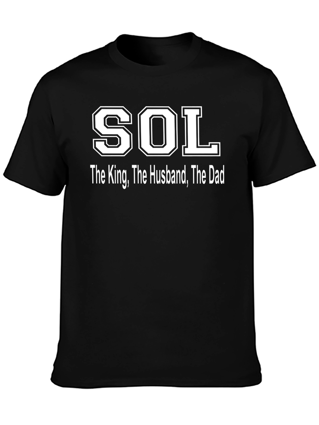 SOL King Husband Dad Mens Black T-Shirt