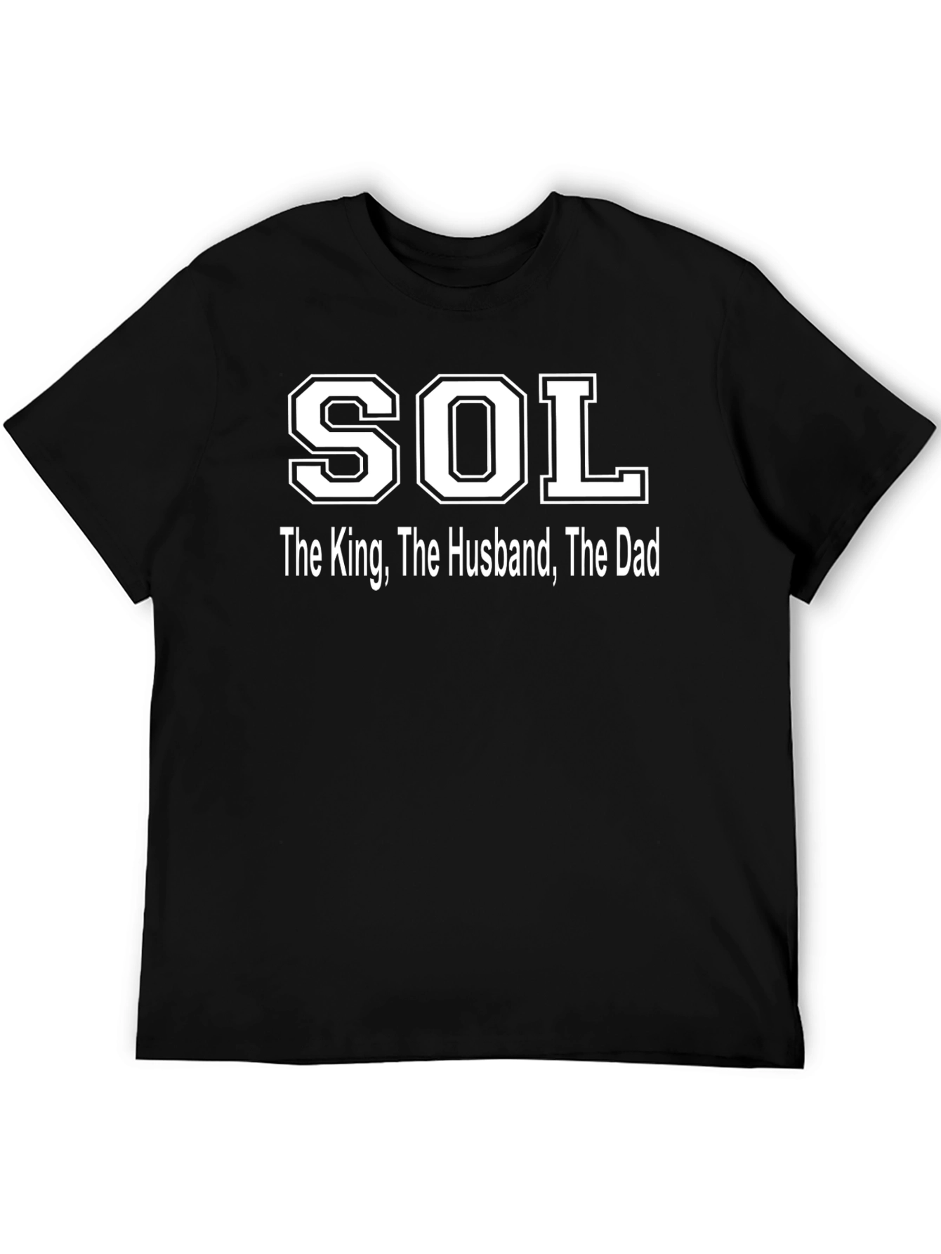 SOL King Husband Dad Mens Black T-Shirt