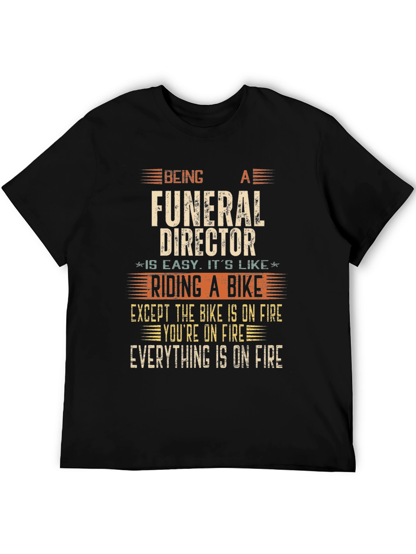 Funeral Director On Fire T-Shirt
