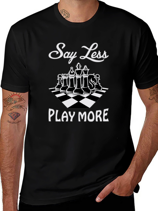 Say Less Play More Chess Graphic T-Shirt