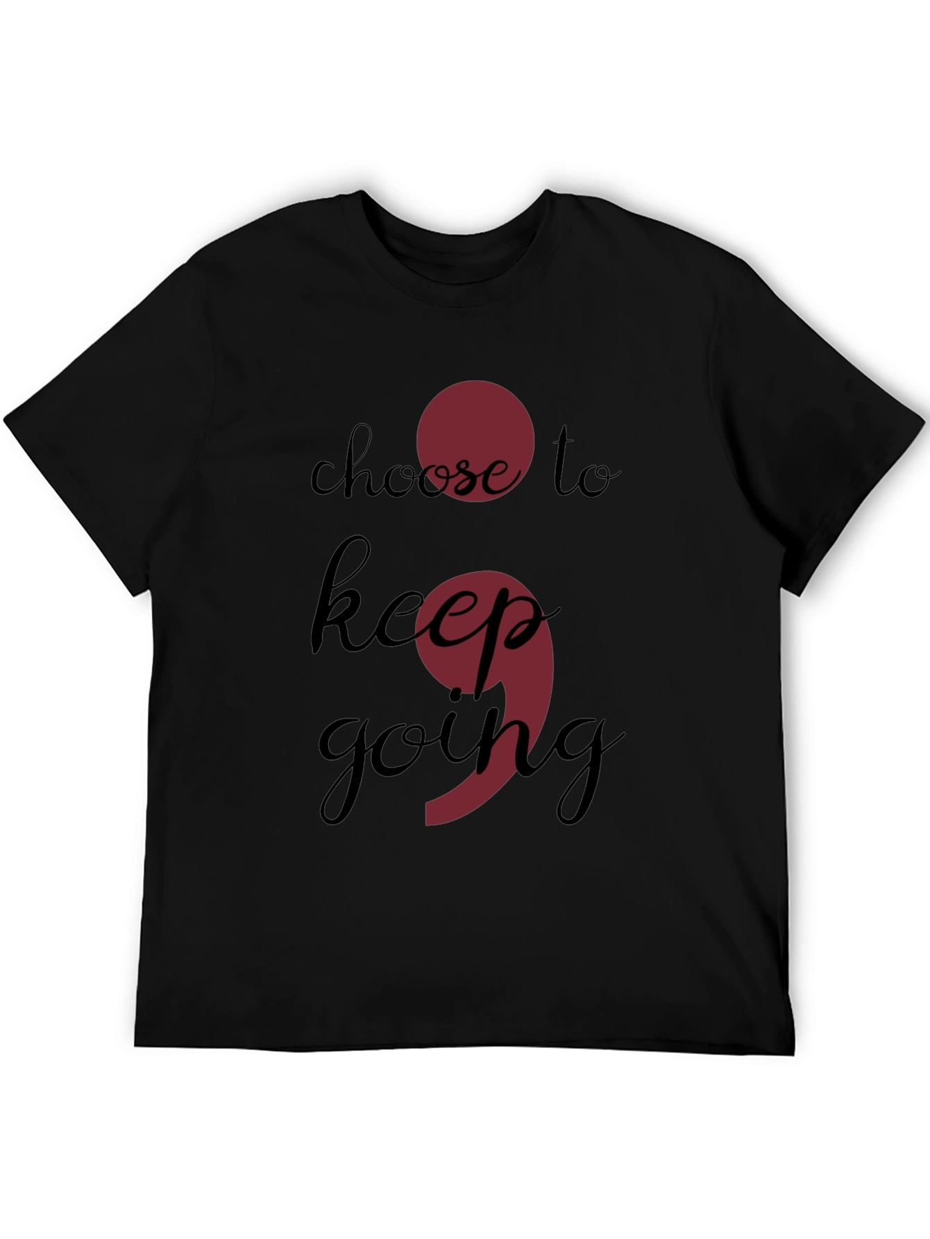 Choose to Keep Going Semicolon Black T-Shirt