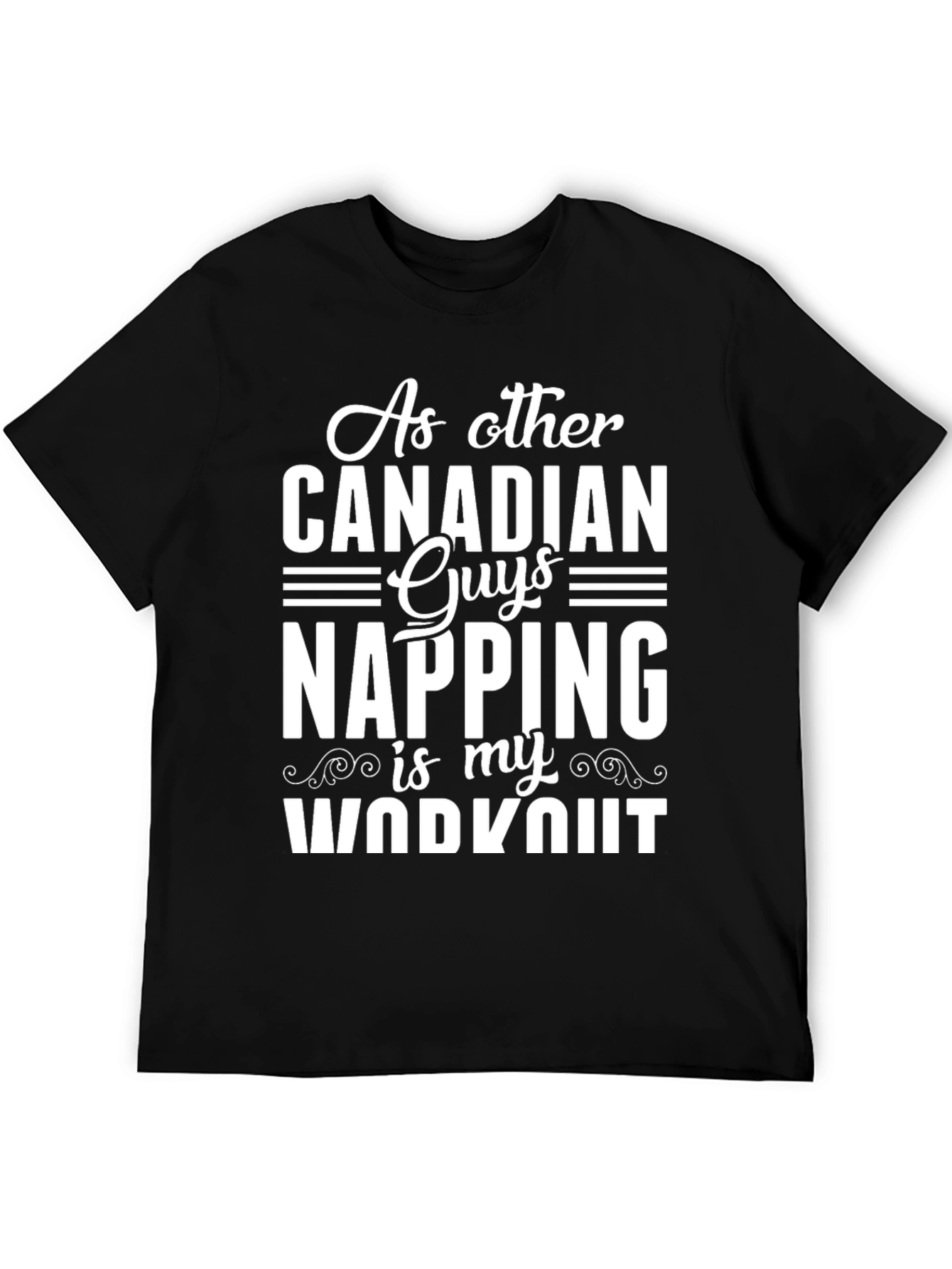 Canadian Napping Workout T-Shirt - Funny Mens Tee
