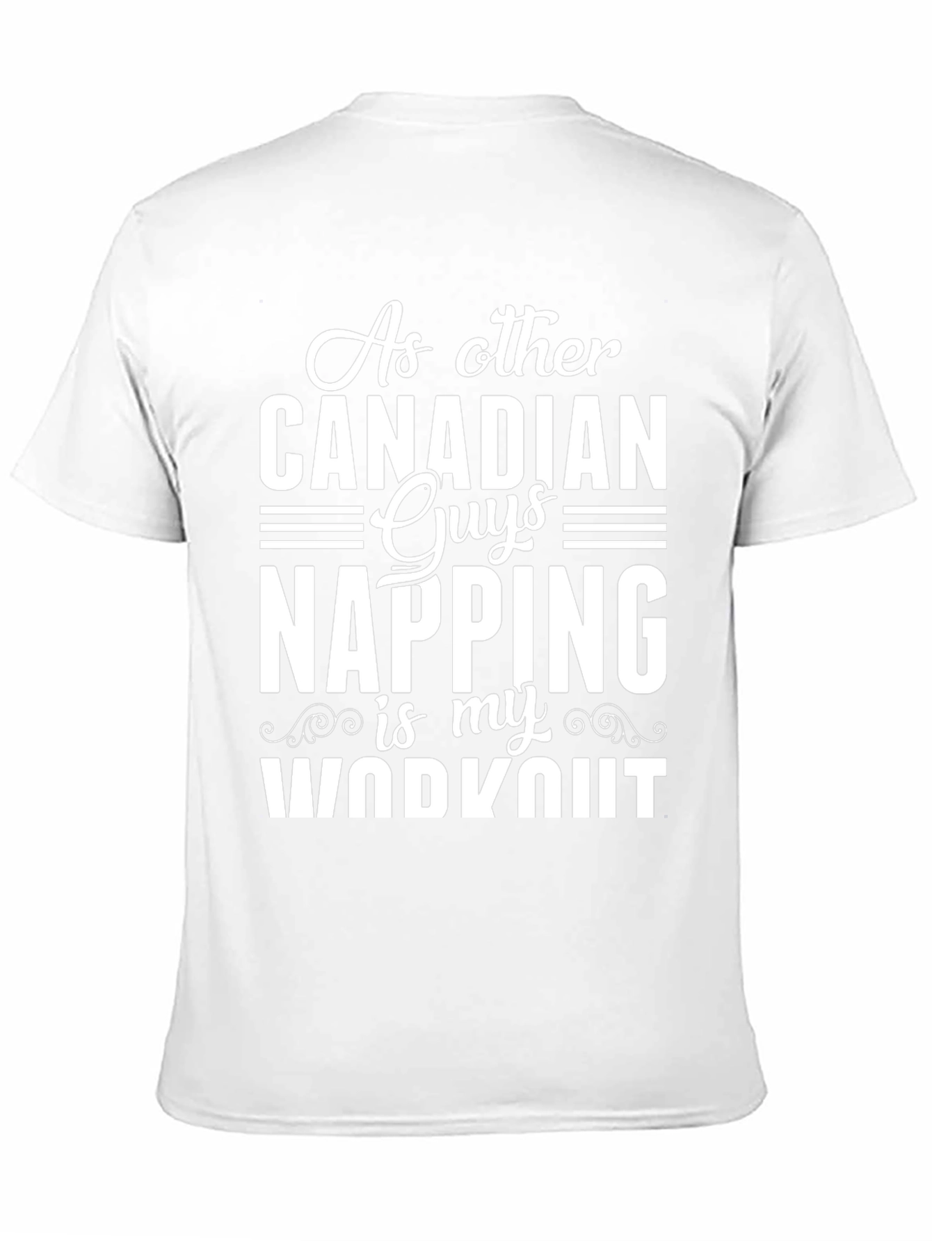 Canadian Napping Workout T-Shirt - Funny Mens Tee