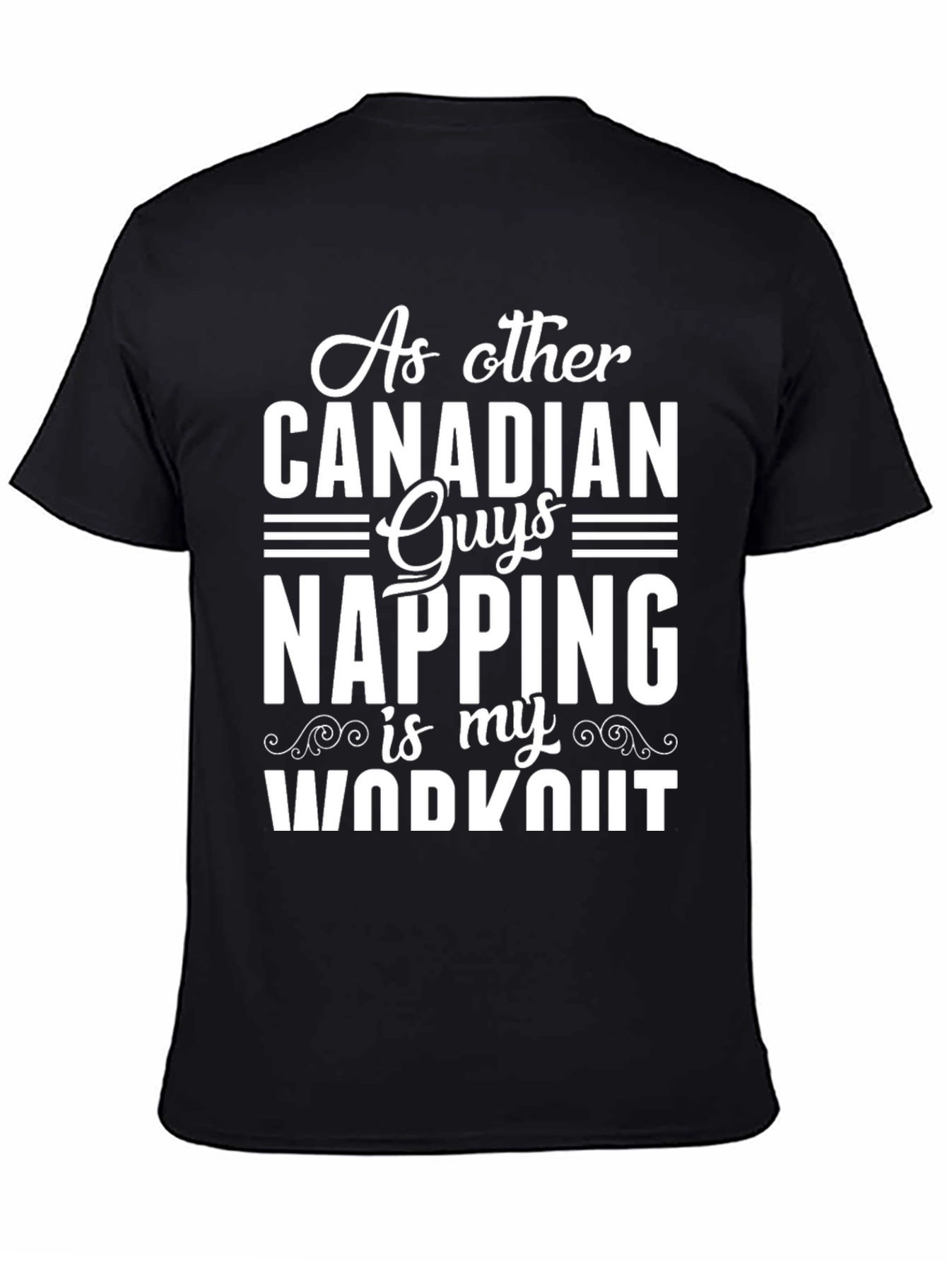 Canadian Napping Workout T-Shirt - Funny Mens Tee