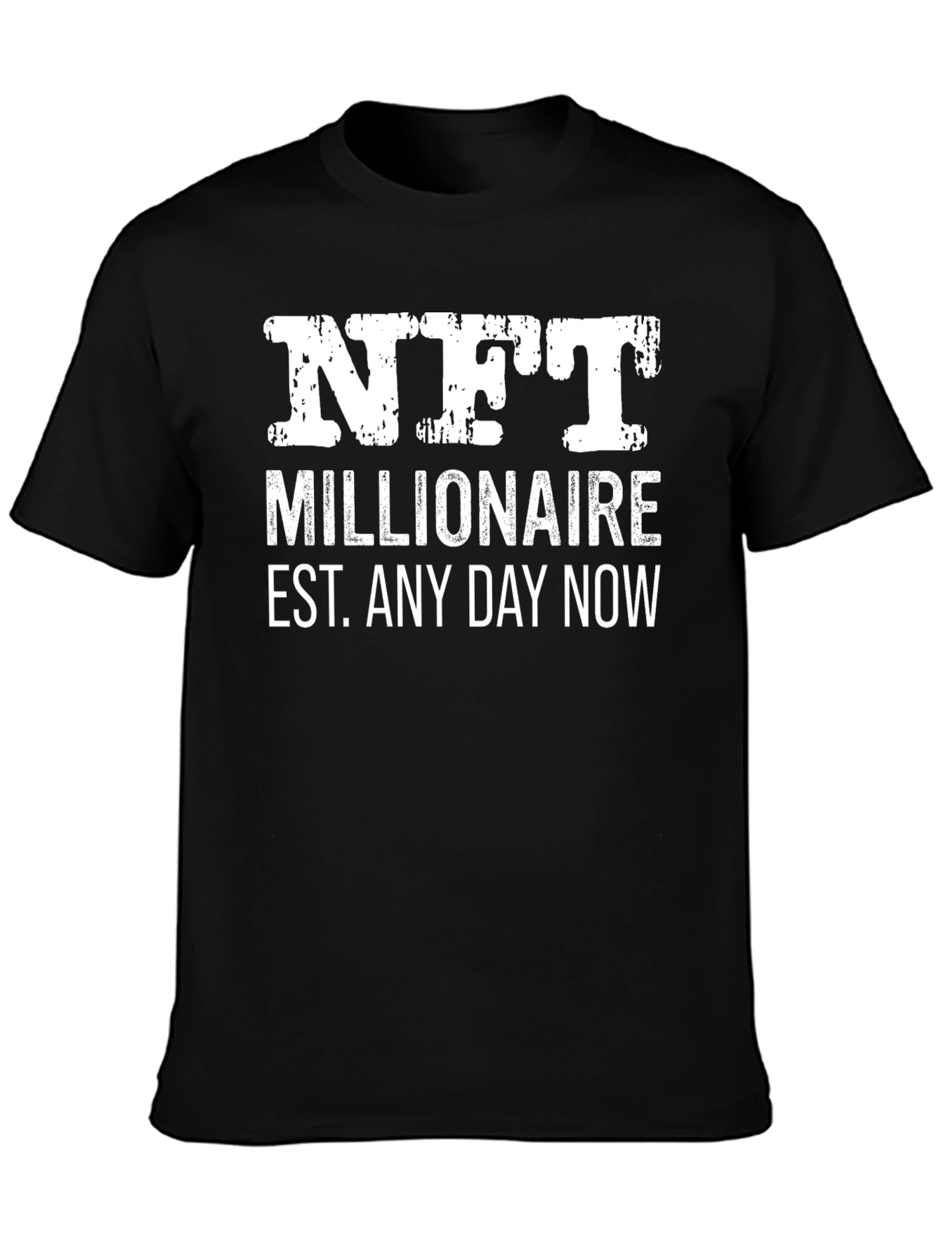 NFT Millionaire T-Shirt - Crypto Humor Tee