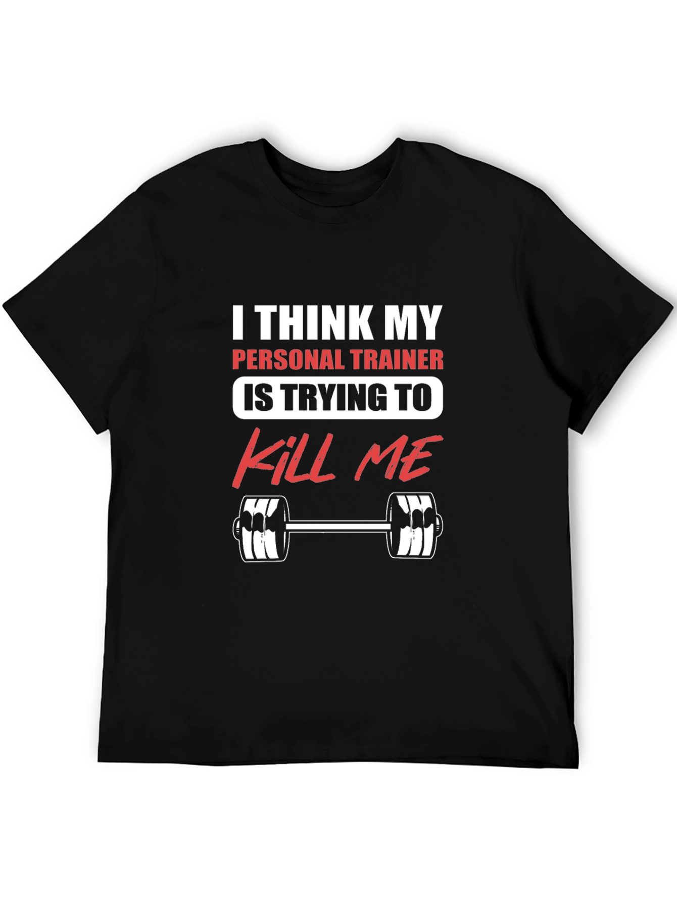Funny Personal Trainer Gym Workout T-Shirt