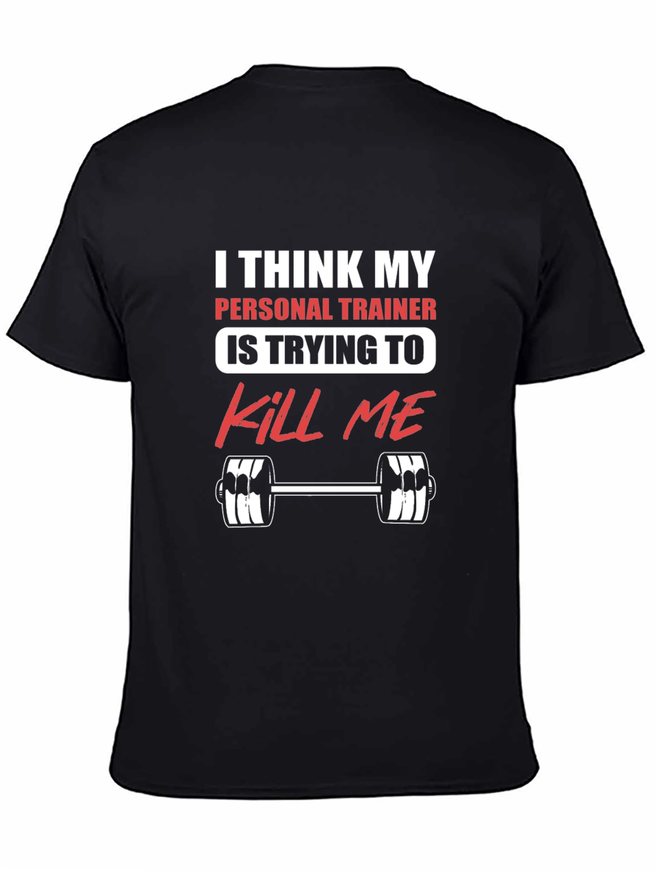 Funny Personal Trainer Gym Workout T-Shirt