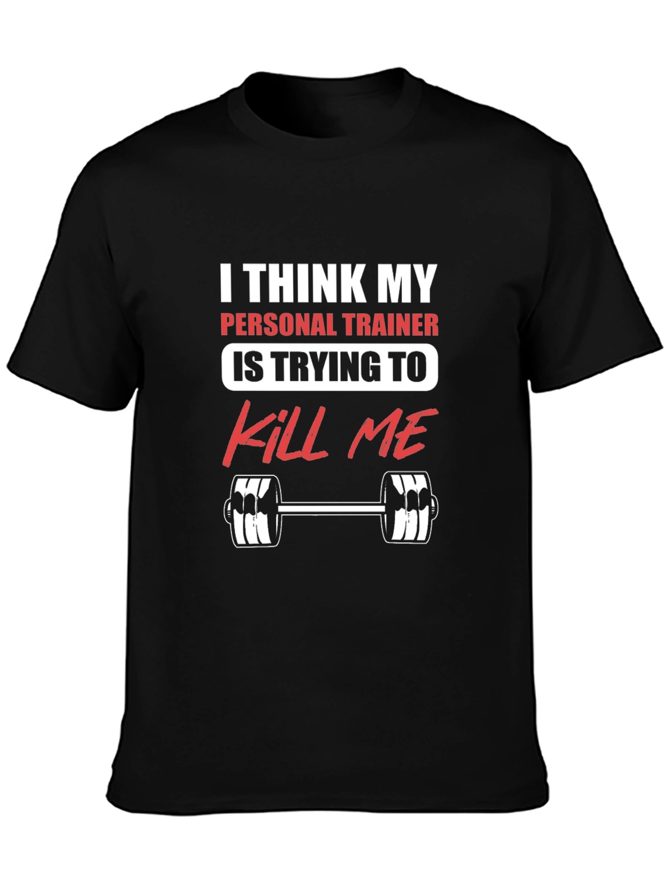 Funny Personal Trainer Gym Workout T-Shirt