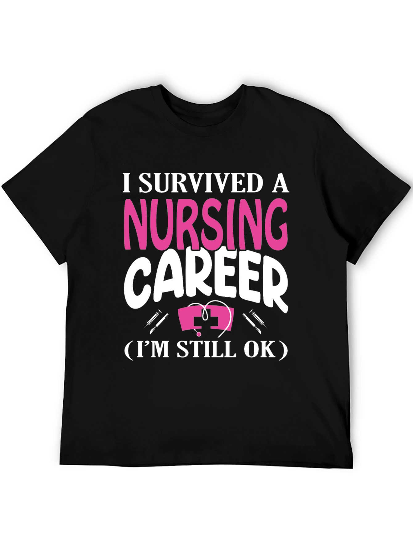 I Survived A Nursing Career Graphic T-Shirt