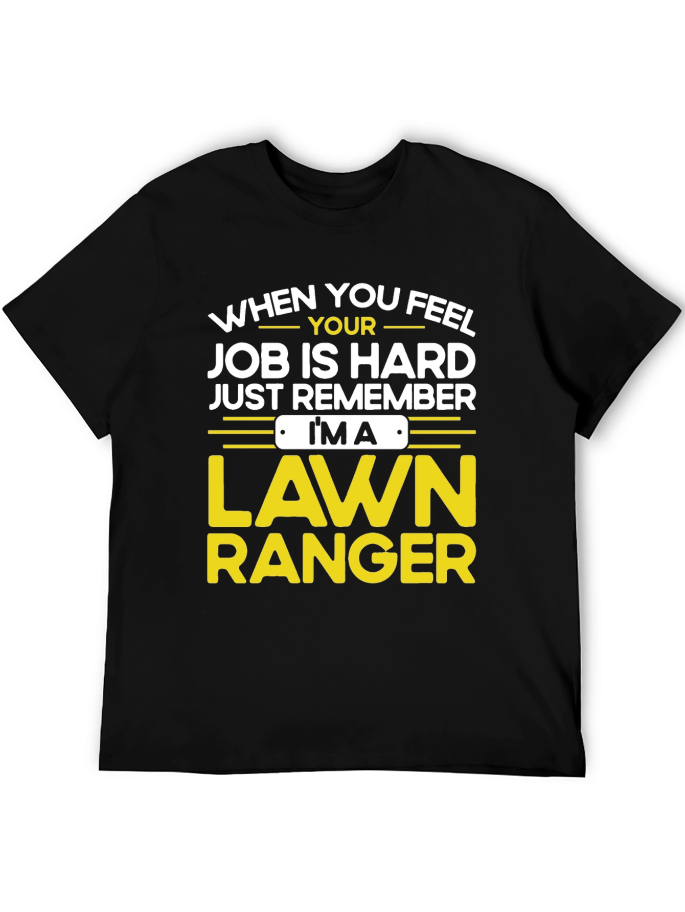 Lawn Ranger T-Shirt - Funny Landscaping Tee