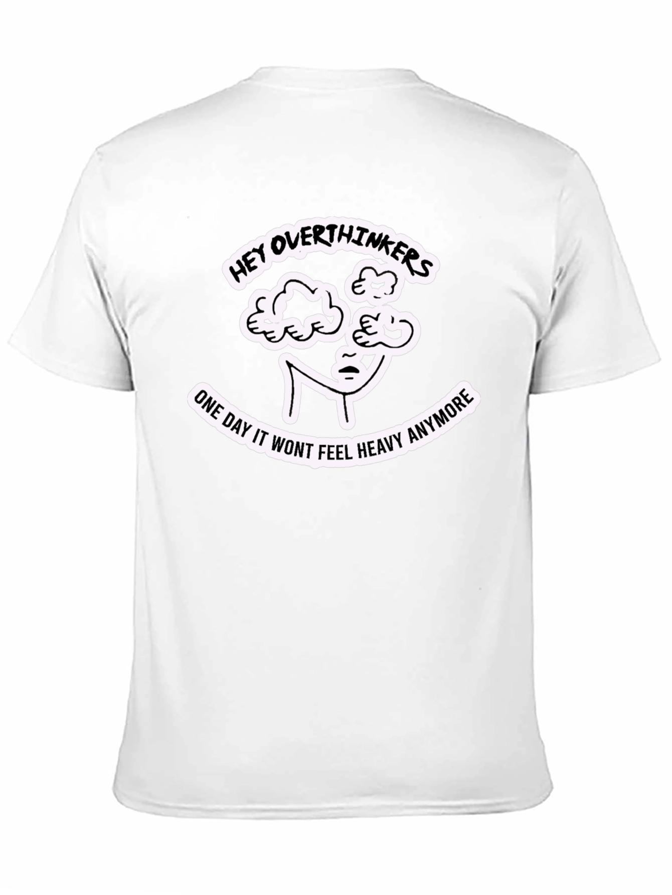 Hey Overthinkers Graphic T-Shirt - Heavy Thoughts