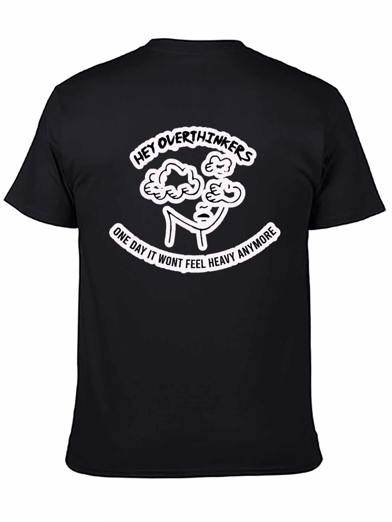 Hey Overthinkers Graphic T-Shirt - Heavy Thoughts