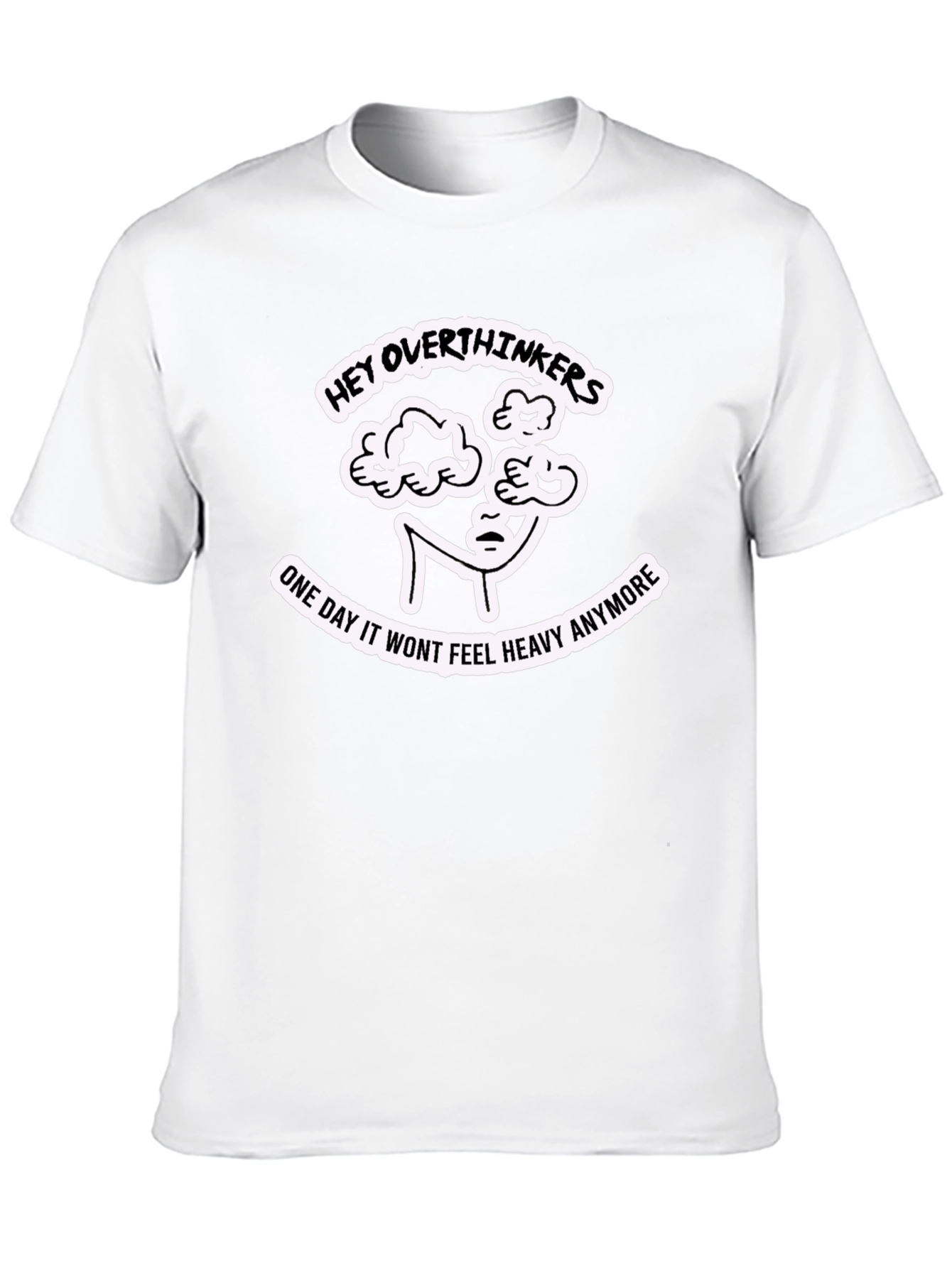 Hey Overthinkers Graphic T-Shirt - Heavy Thoughts