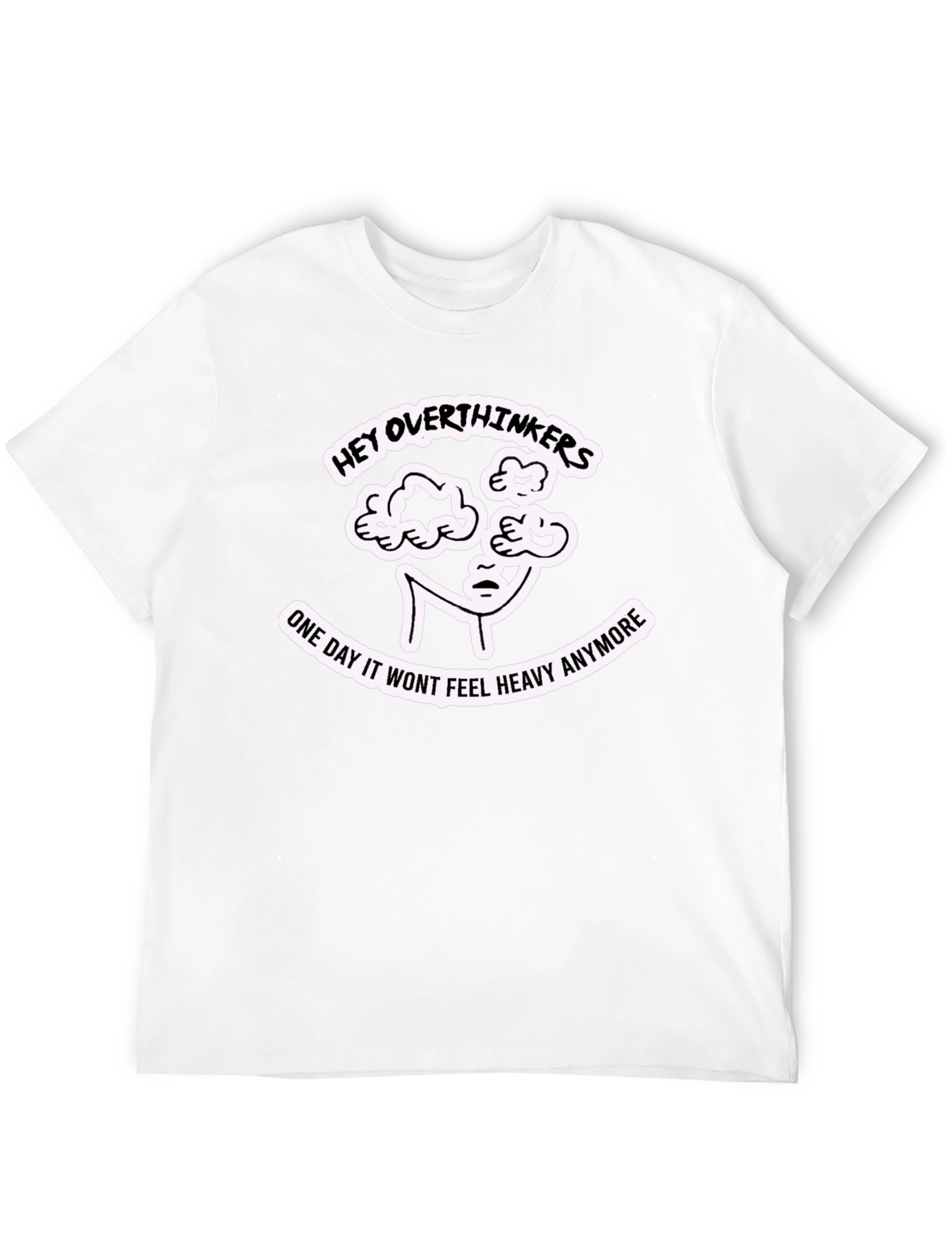 Hey Overthinkers Graphic T-Shirt - Heavy Thoughts