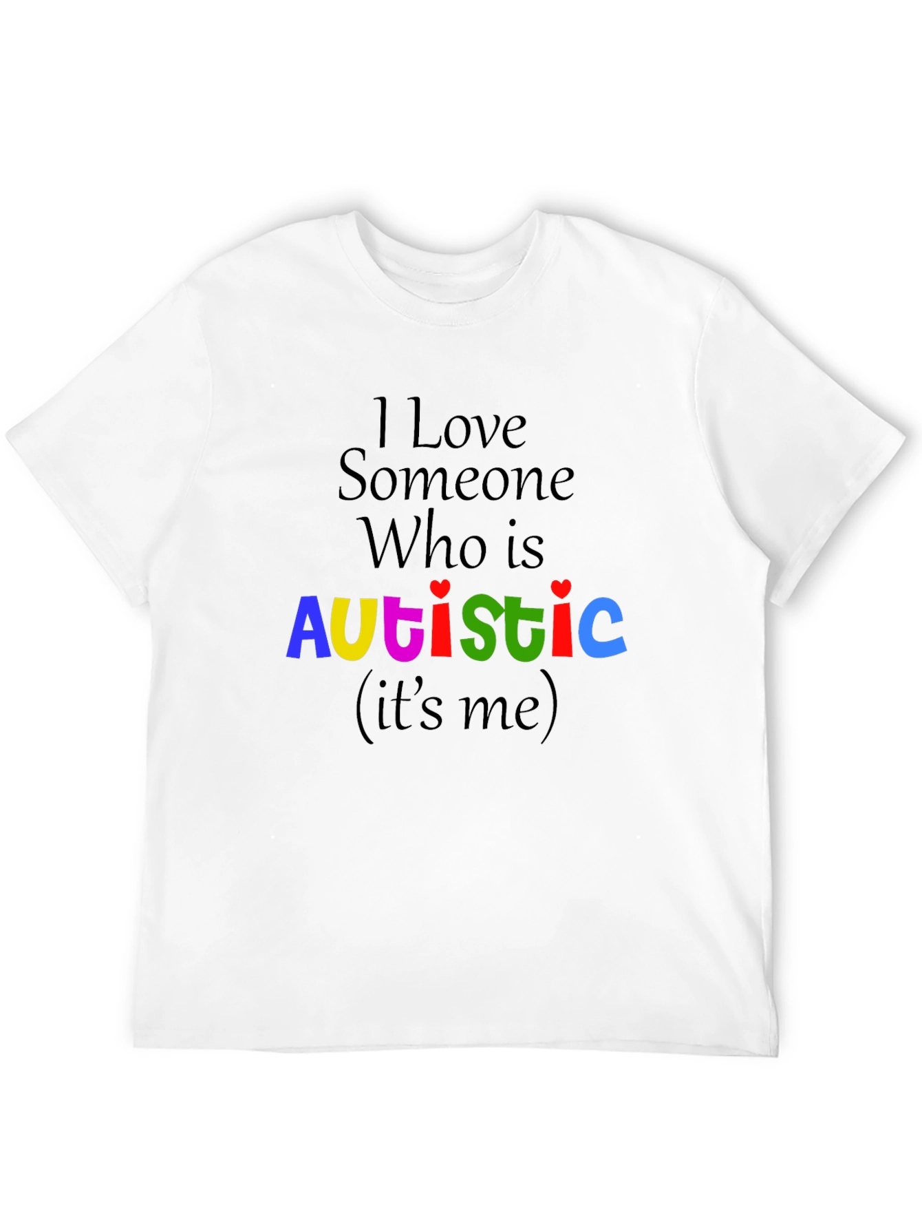 I Love Someone Who Is Autistic T-Shirt