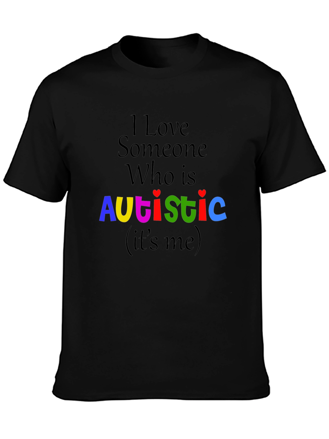 I Love Someone Who Is Autistic T-Shirt