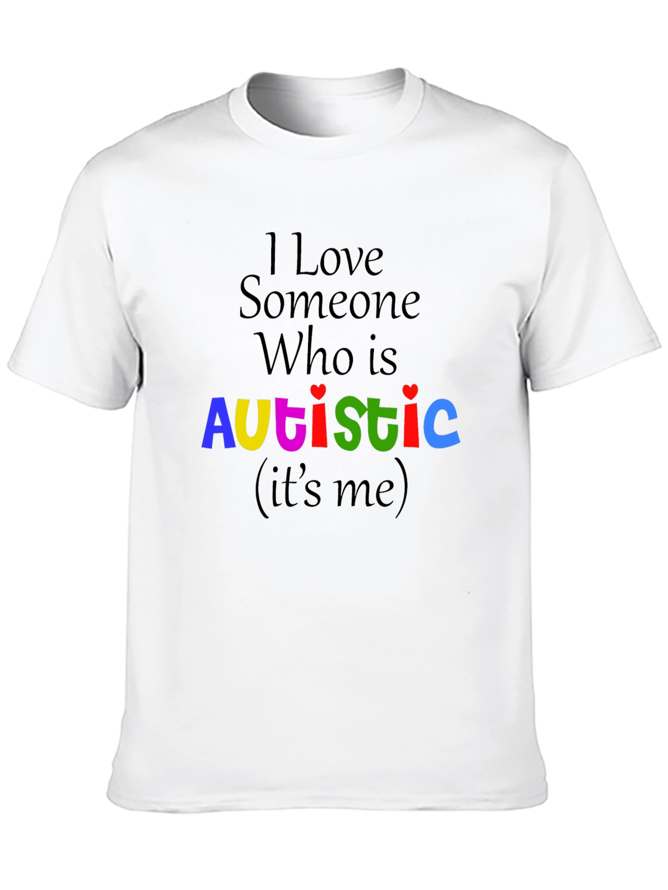 I Love Someone Who Is Autistic T-Shirt