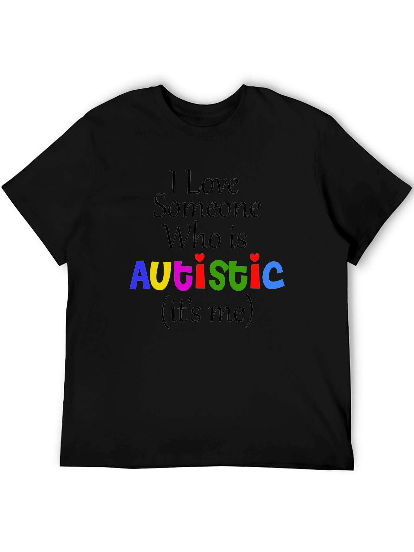 I Love Someone Who Is Autistic T-Shirt