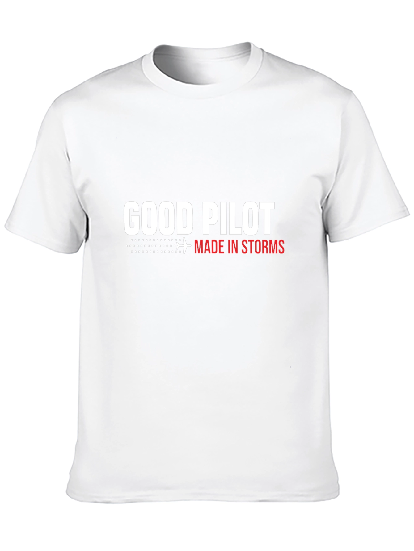 Good Pilot Made in Storms T-Shirt