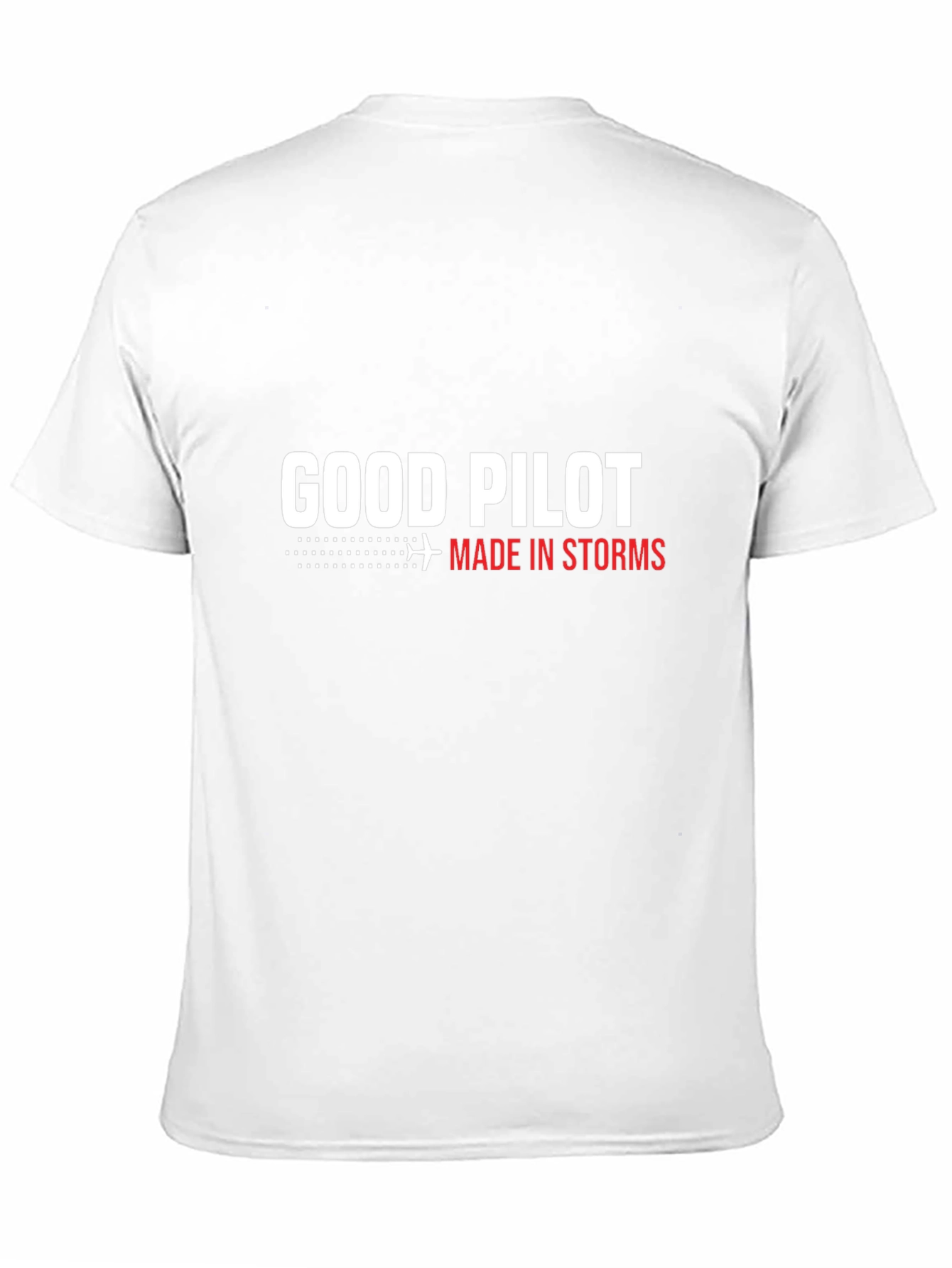 Good Pilot Made in Storms T-Shirt