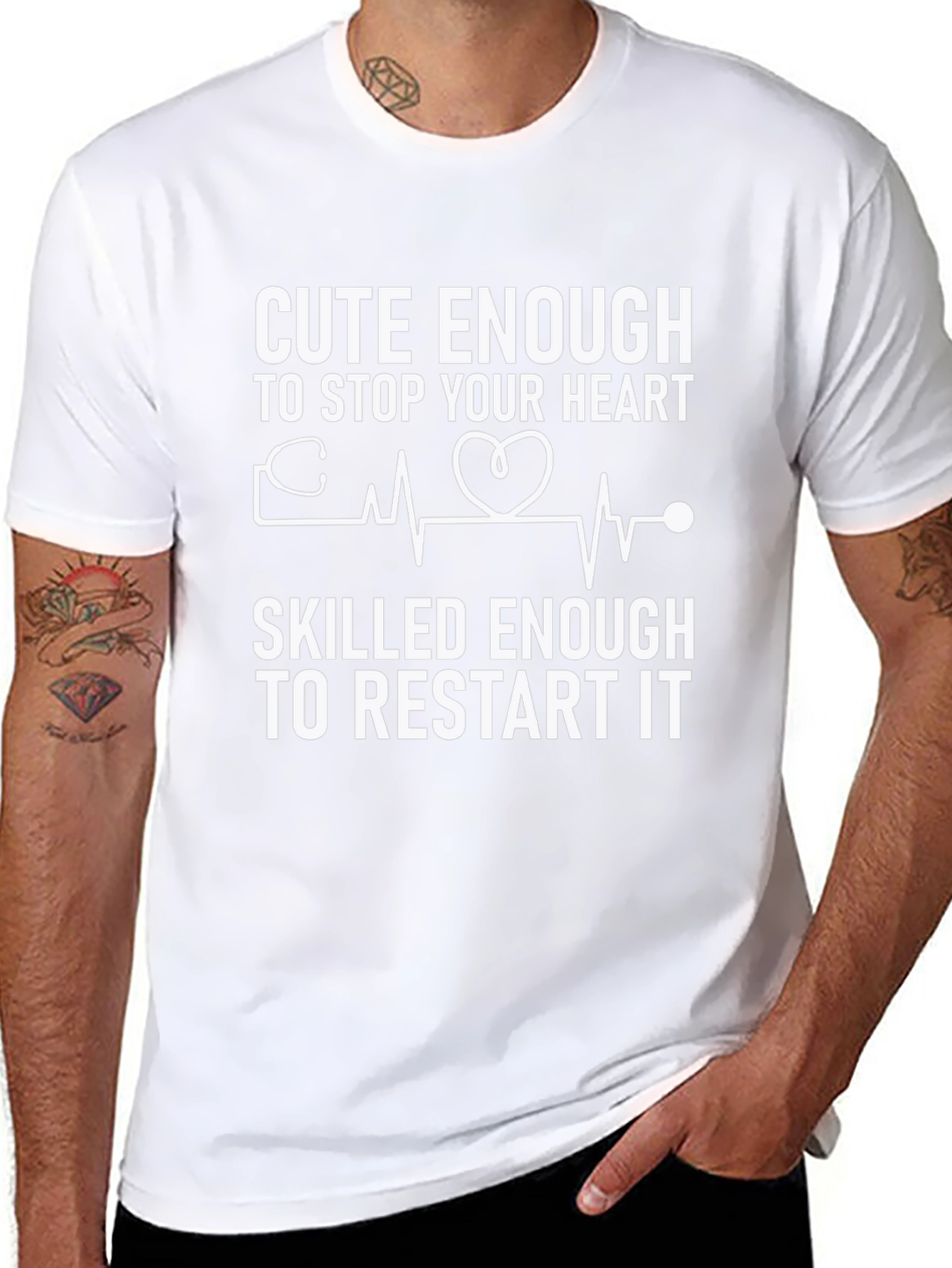 Cute Enough to Stop Your Heart T-Shirt