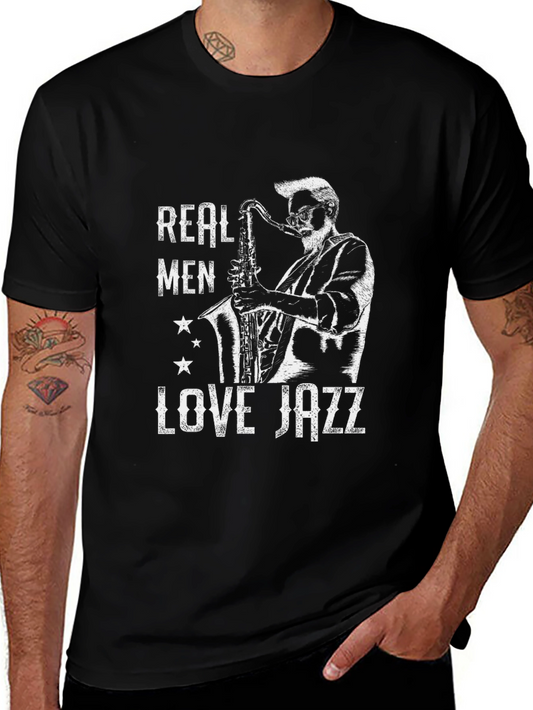 Real Men Love Jazz T-Shirt - Music Lover Tee