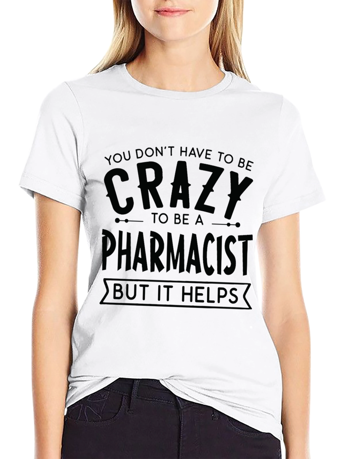 Crazy Pharmacist T-Shirt Funny Gift for Pharmacy Staff