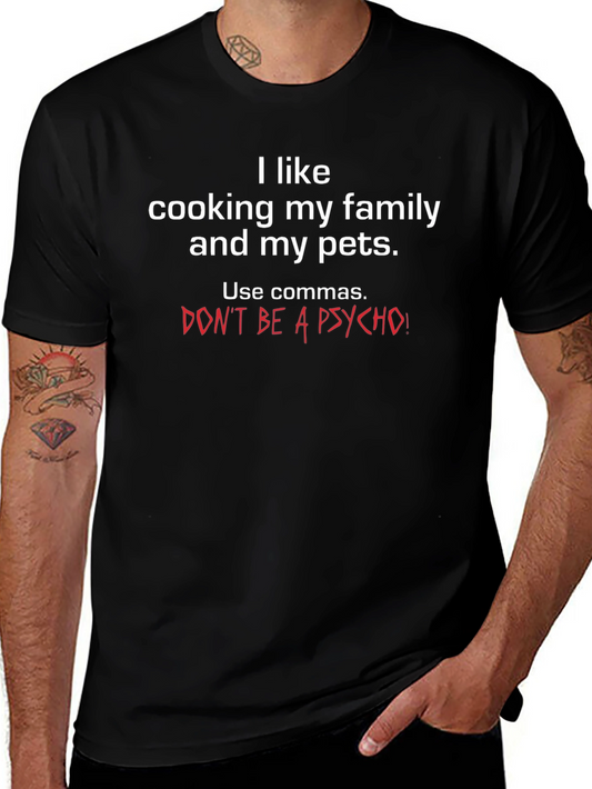 Funny Grammar T-Shirt: I Like Cooking Family and Pets