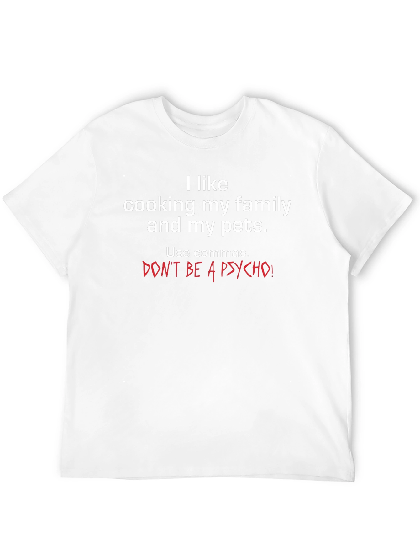 Funny Grammar T-Shirt: I Like Cooking Family and Pets