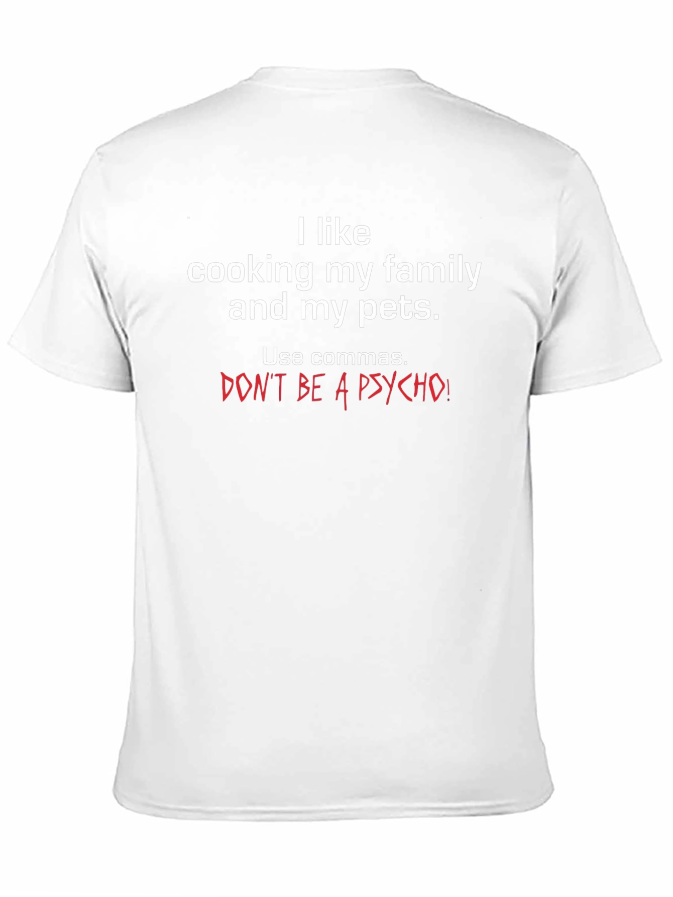 Funny Grammar T-Shirt: I Like Cooking Family and Pets