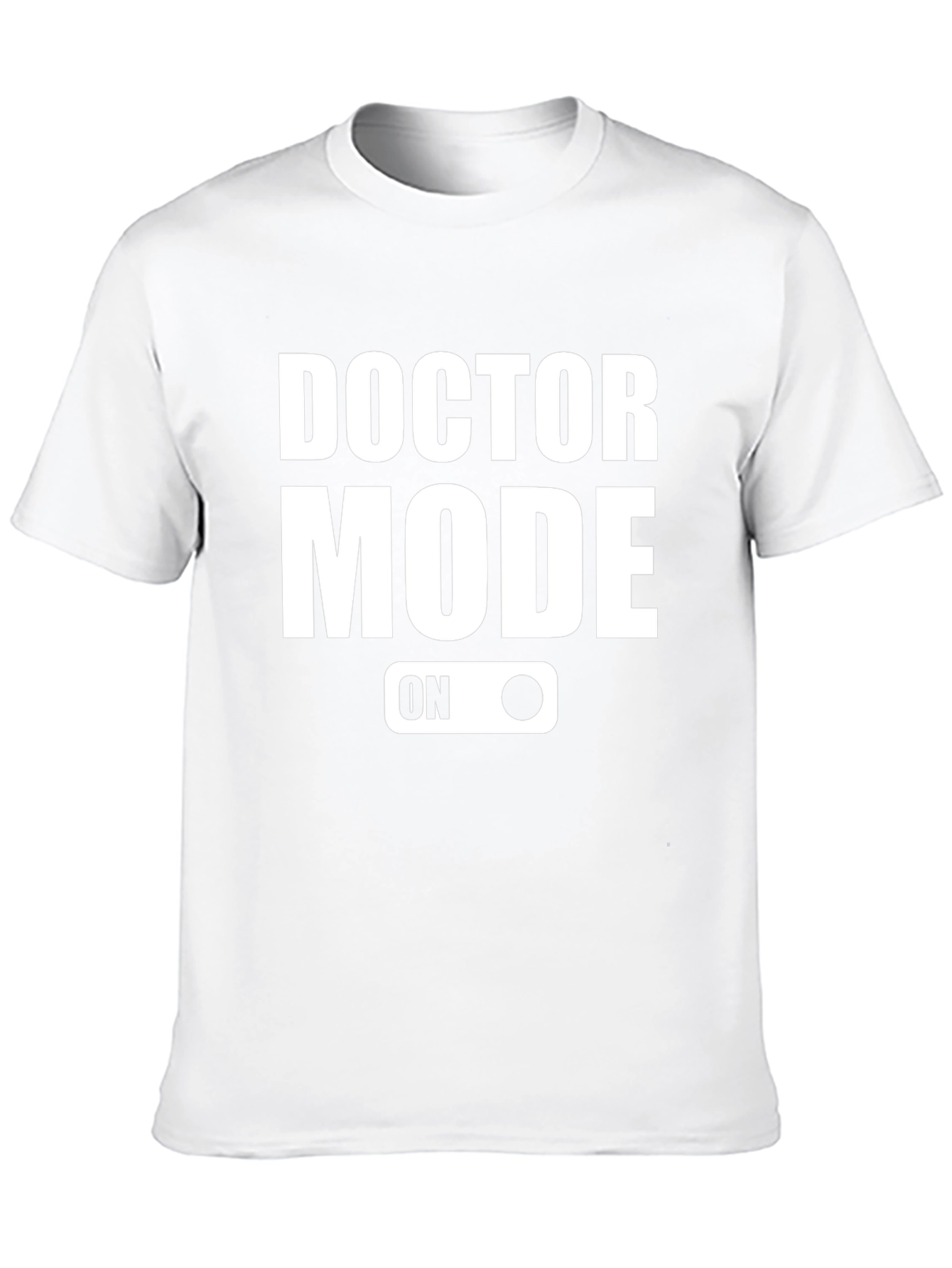 Doctor Mode On Graphic T-Shirt