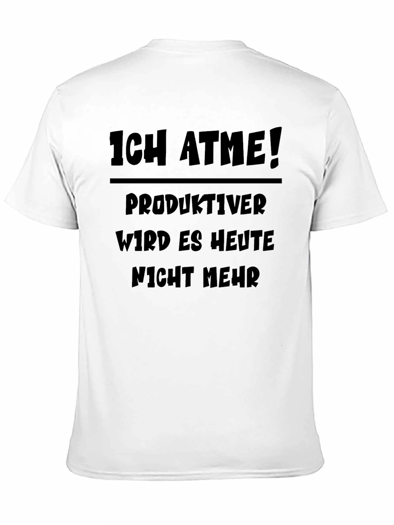 Ich Atme! Funny German T-Shirt