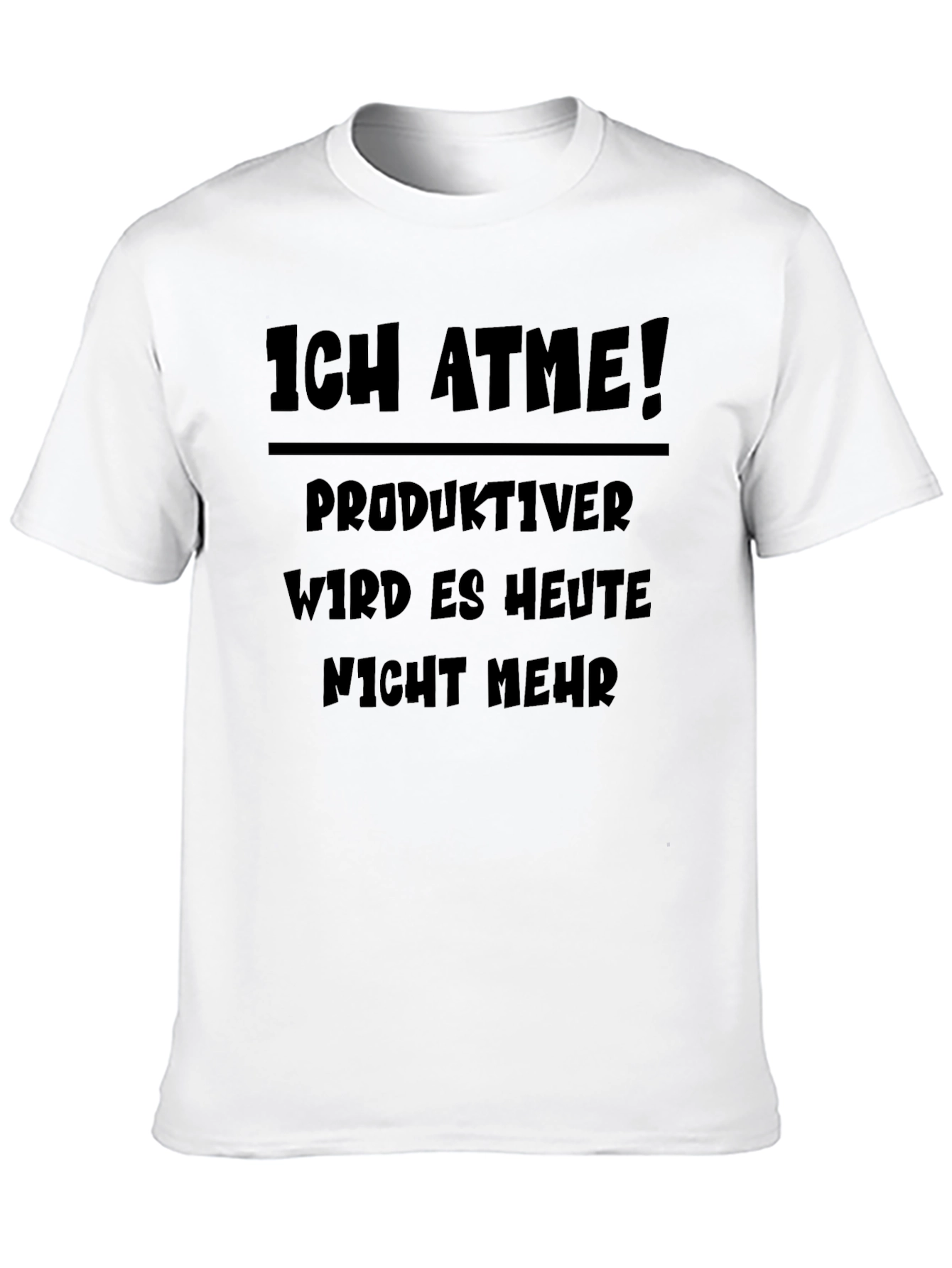 Ich Atme! Funny German T-Shirt