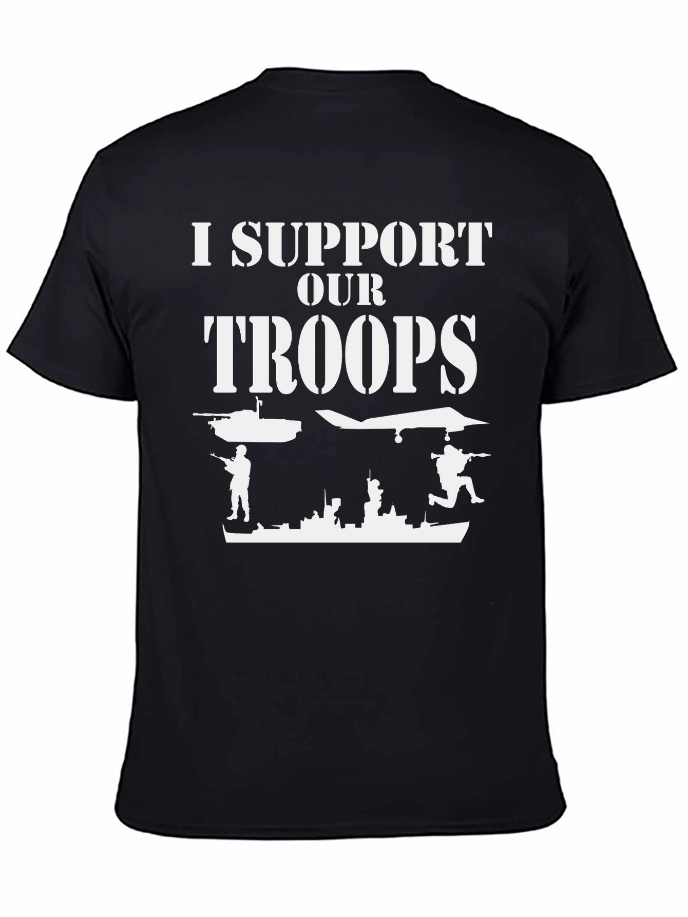 I Support Our Troops Graphic Tee