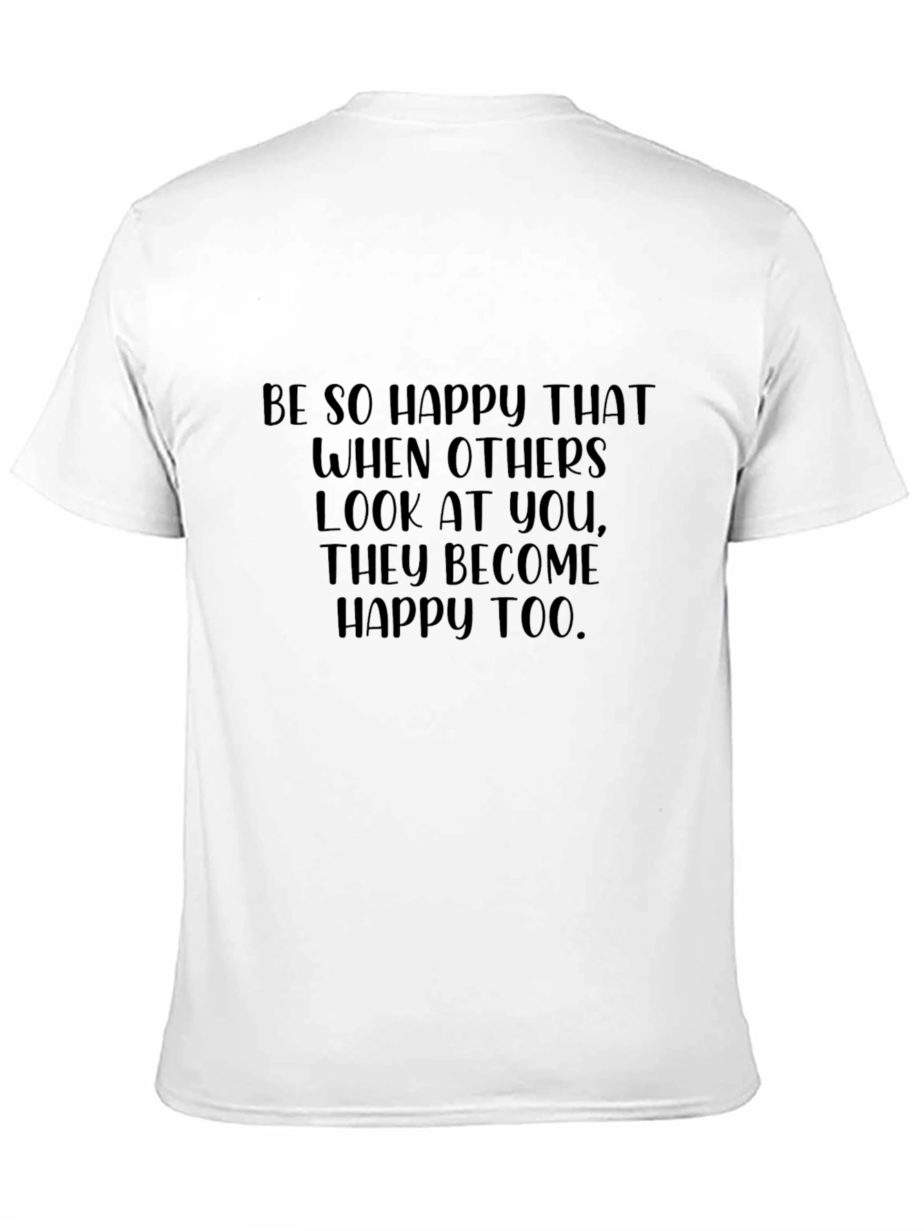 Inspirational Graphic Tee: Be So Happy T-Shirt