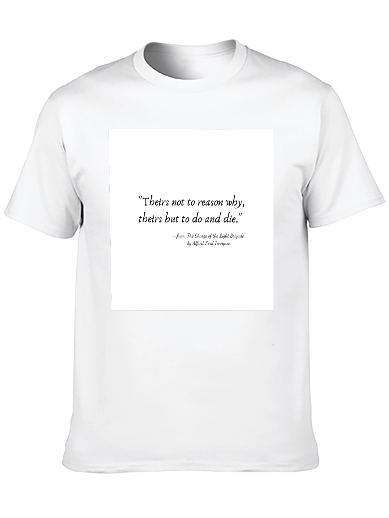 Literary Quote T-Shirt: Charge of the Light Brigade