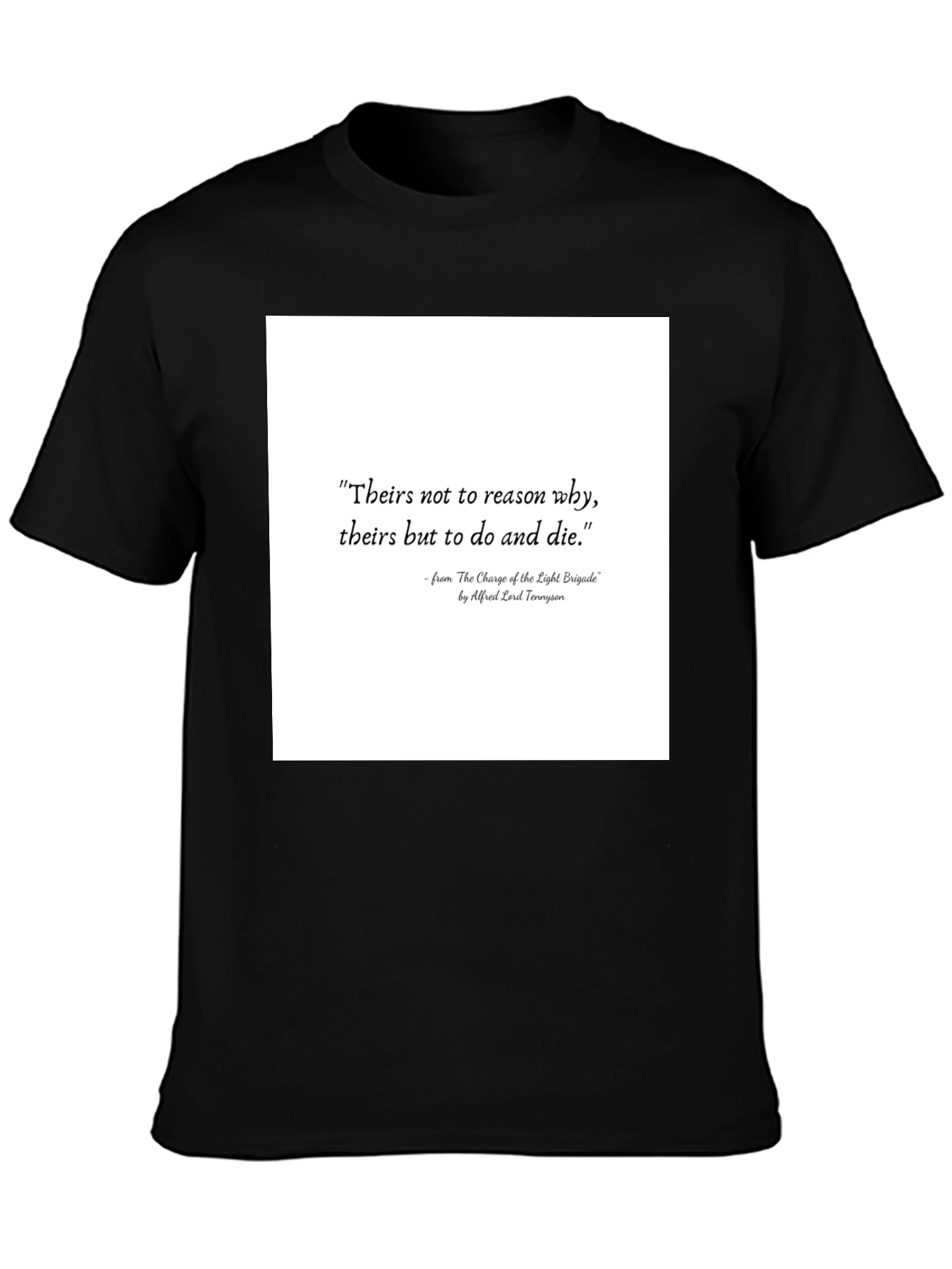 Literary Quote T-Shirt: Charge of the Light Brigade