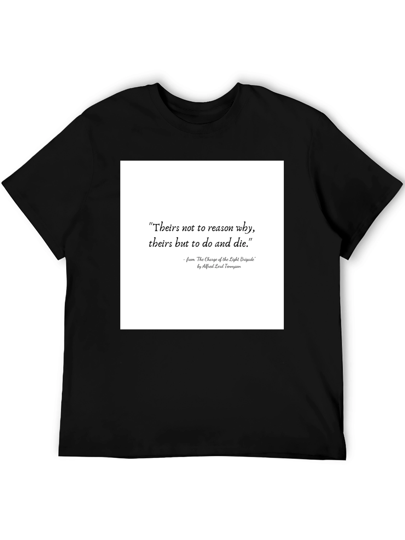 Literary Quote T-Shirt: Charge of the Light Brigade