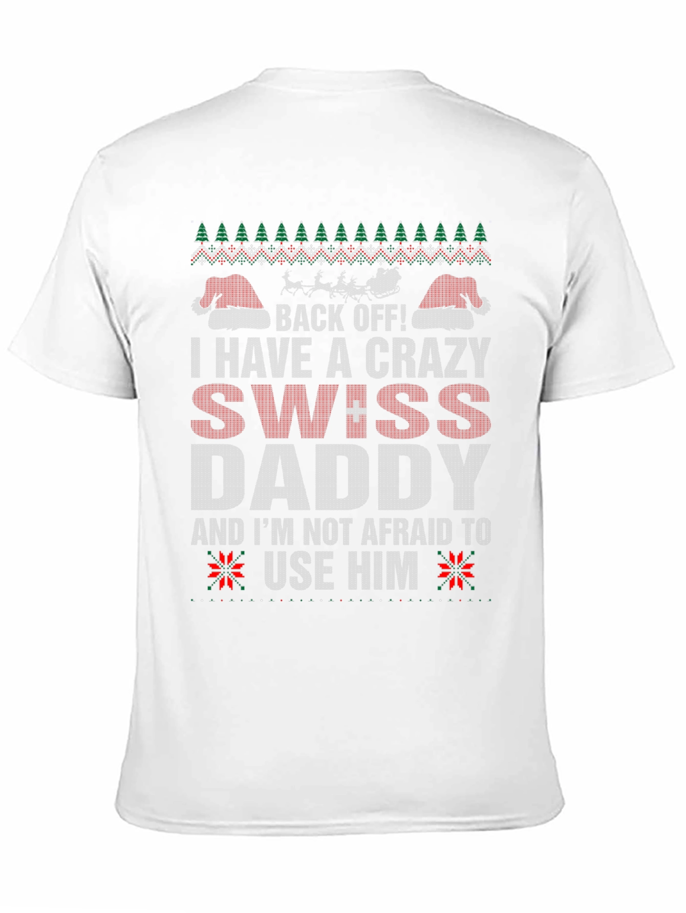 Crazy Swiss Daddy Christmas T-Shirt