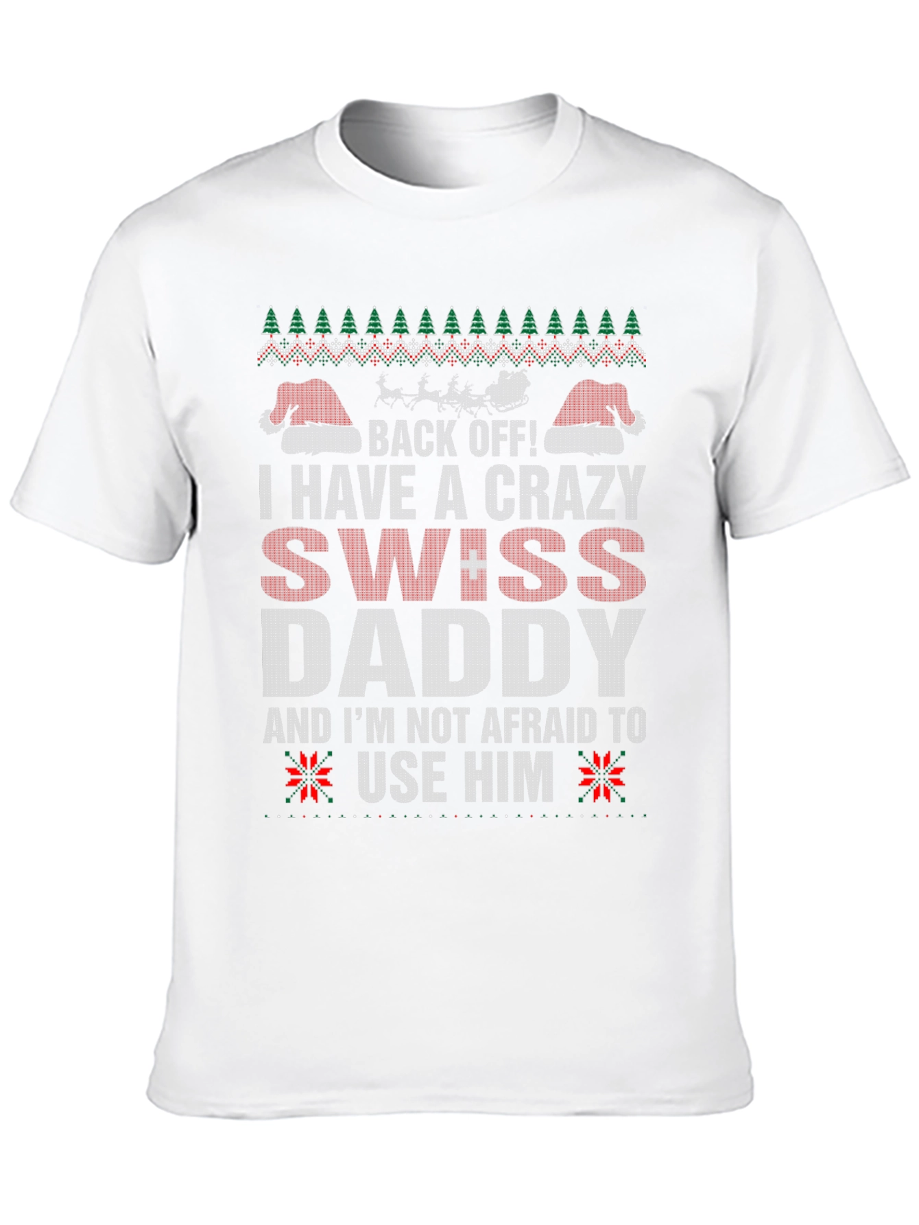 Crazy Swiss Daddy Christmas T-Shirt