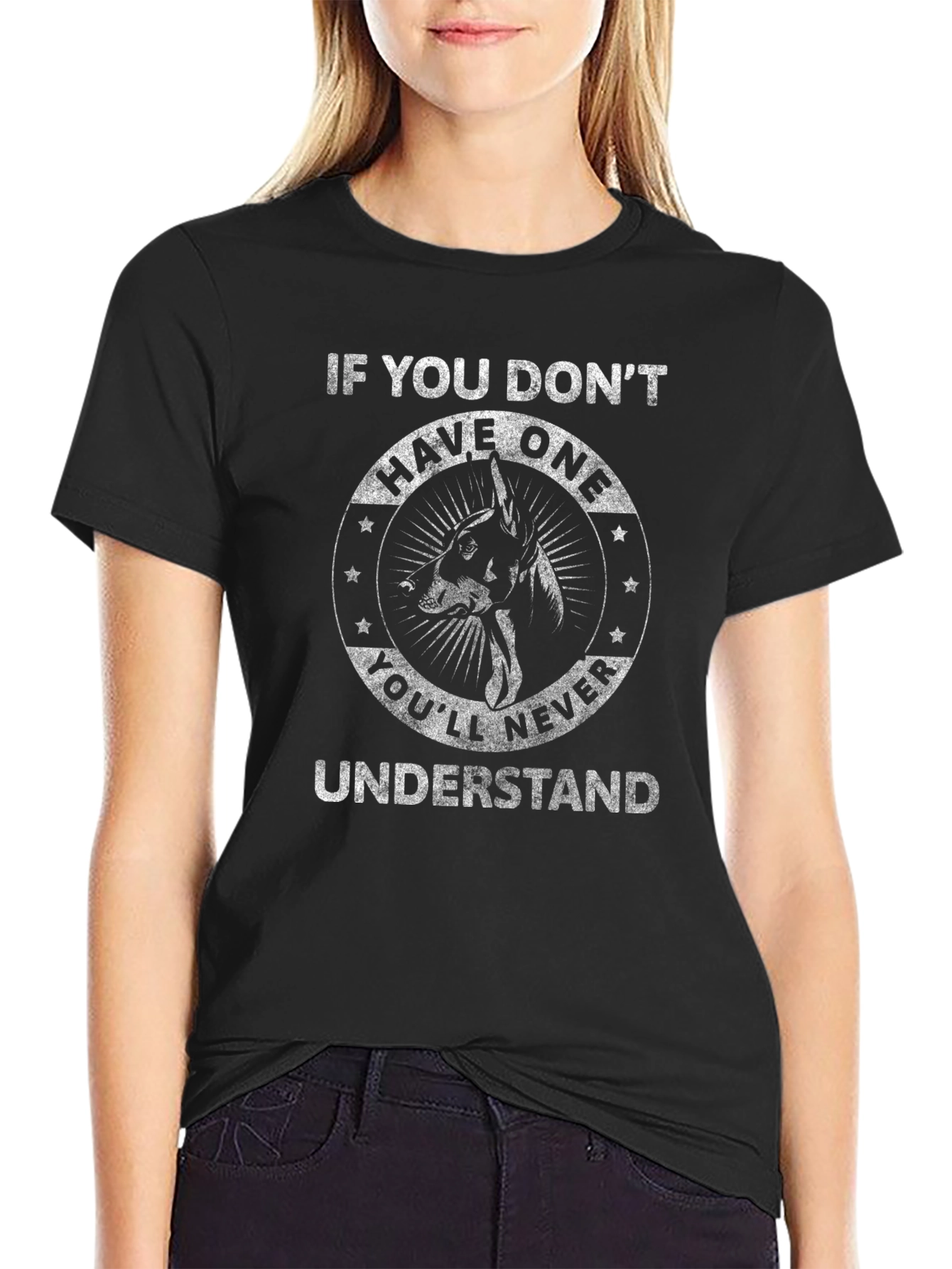 Doberman T-Shirt - Youll Never Understand