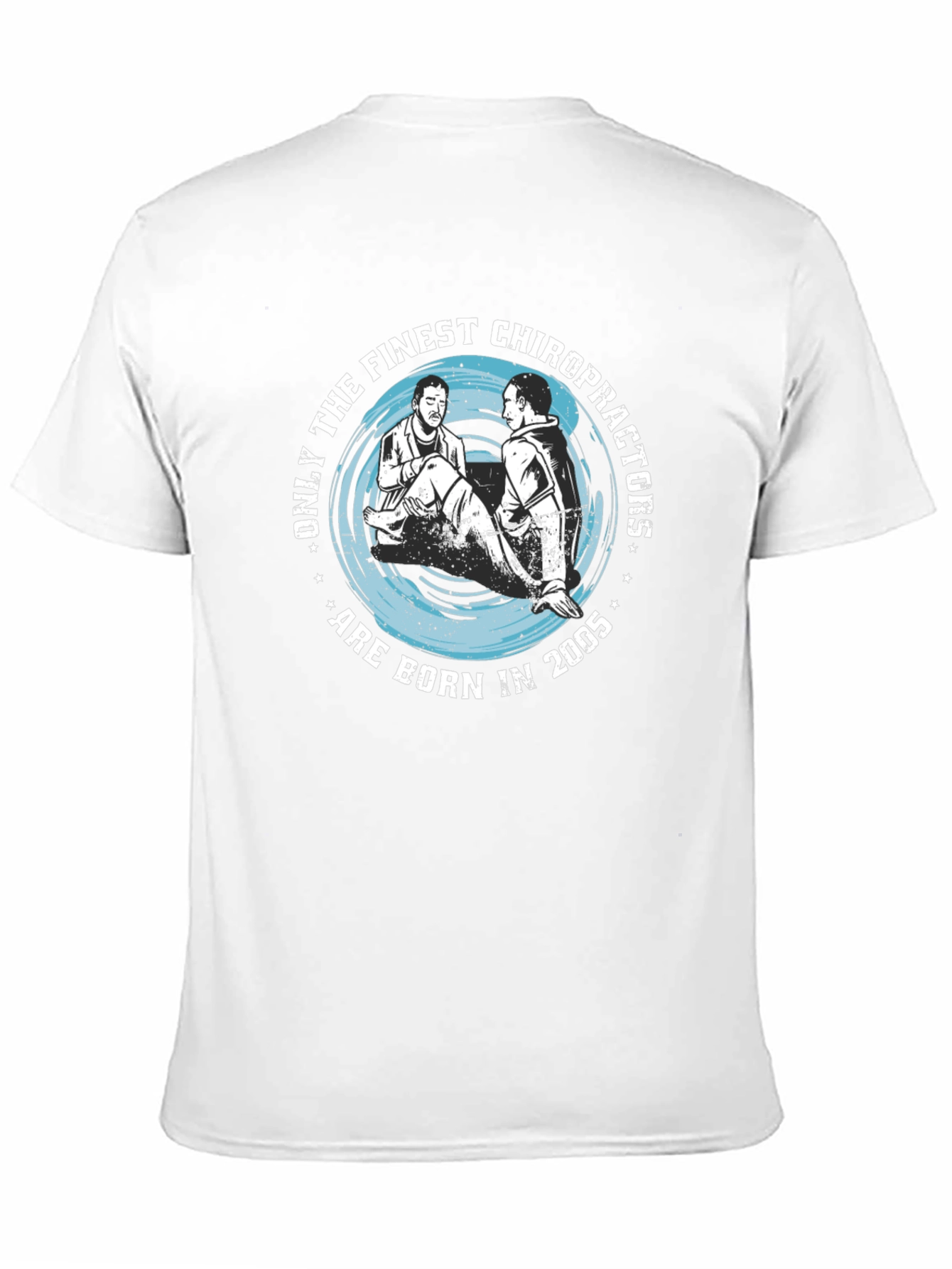 Finest Chiropractors Born in 2005 T-Shirt