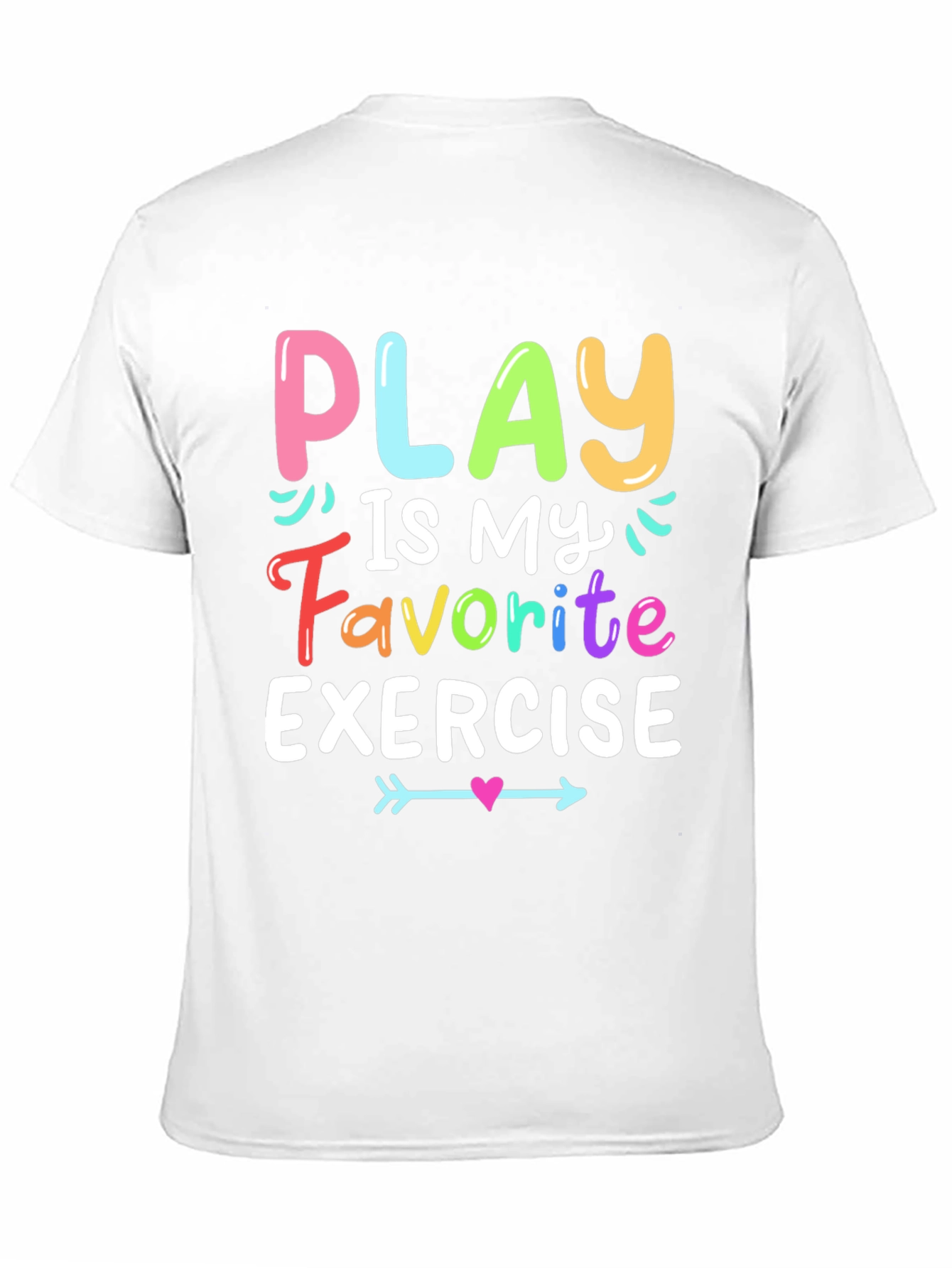 Play is My Favorite Exercise T-Shirt - Black