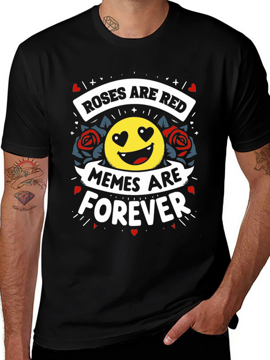 Roses Are Red Memes Are Forever Black Tee