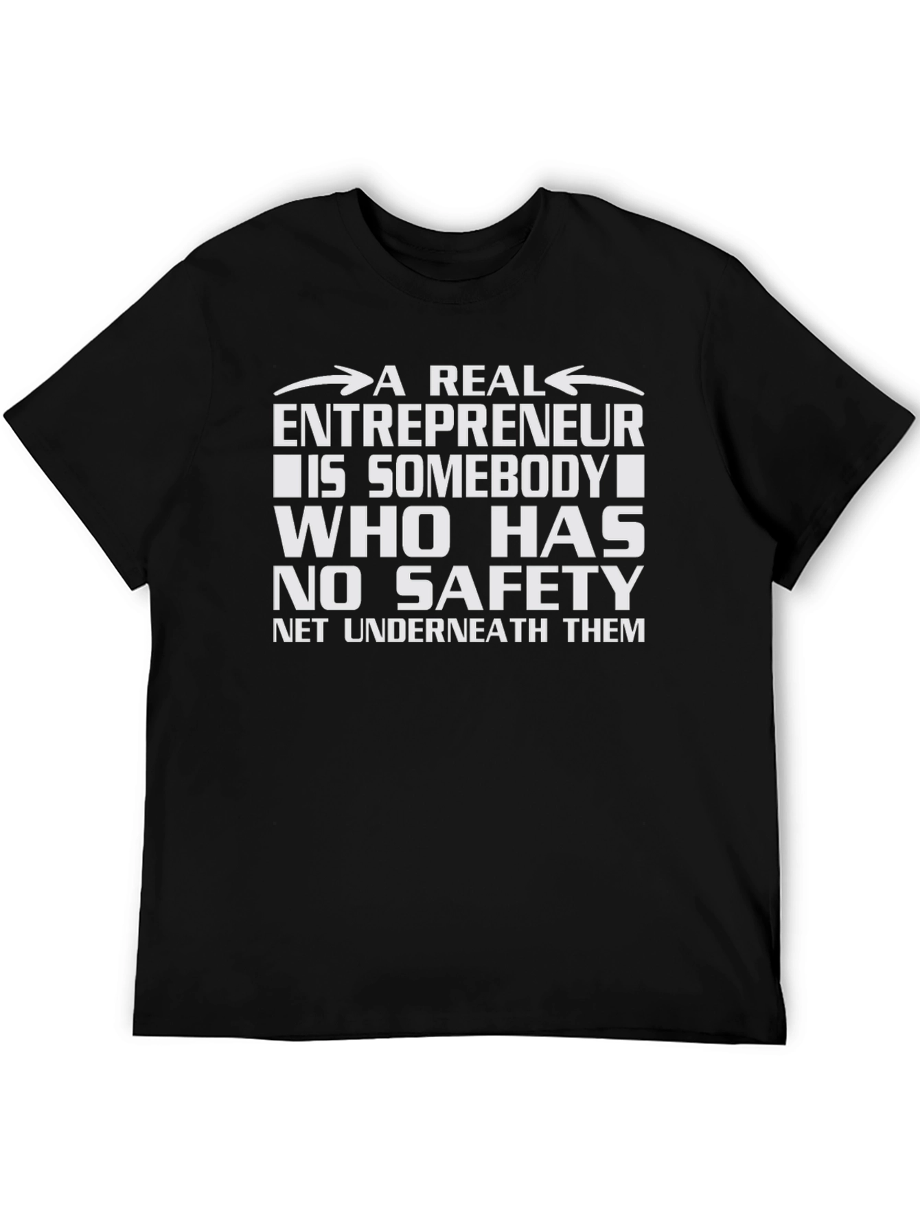 Entrepreneurship T-Shirt: No Safety Net