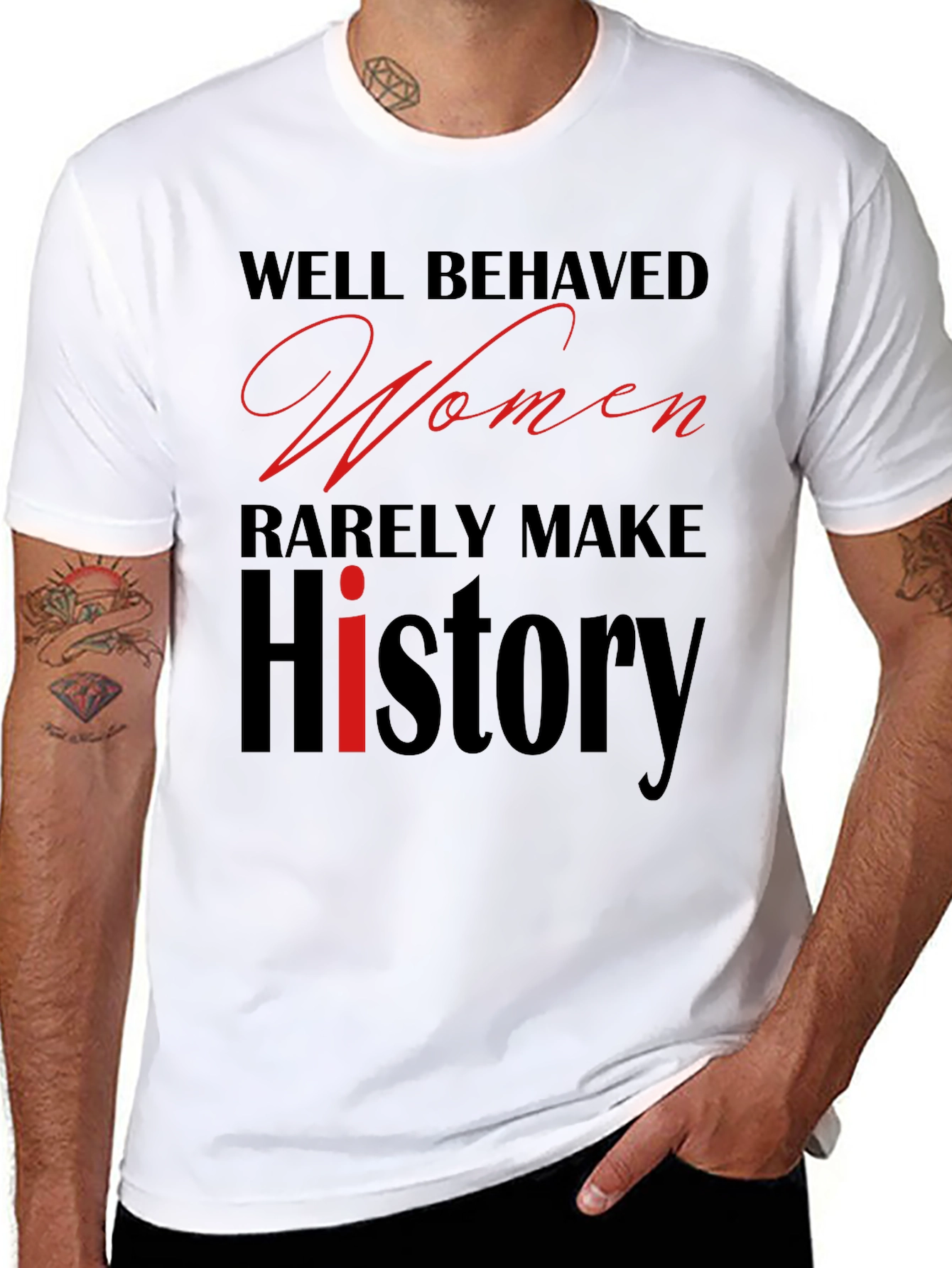 Well Behaved Women T-Shirt