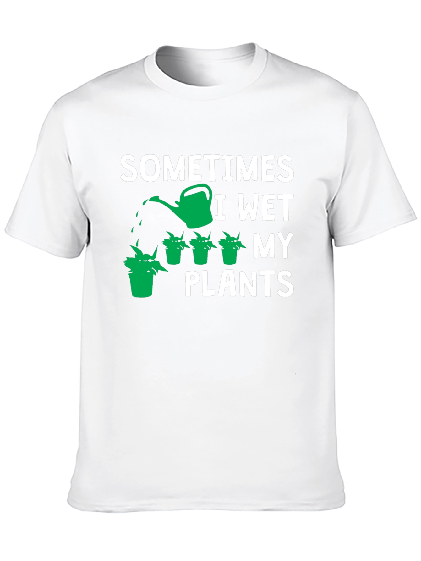 Sometimes I Wet My Plants Graphic Tee