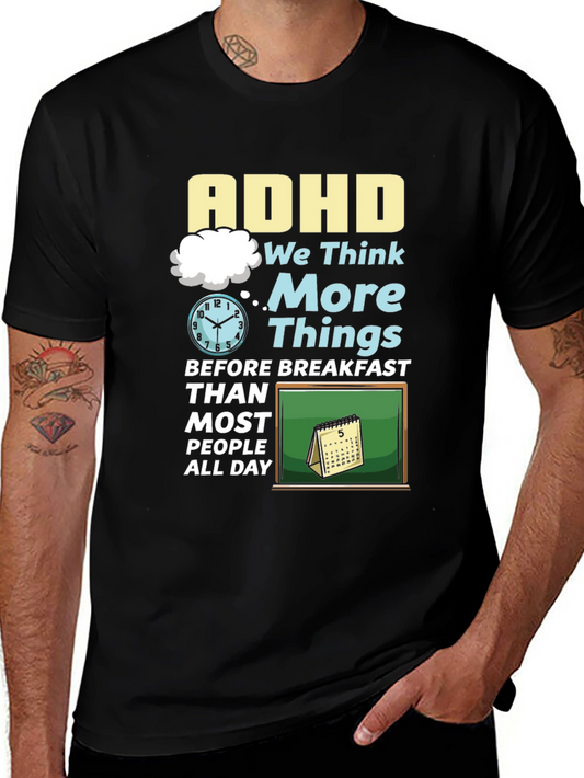 ADHD Think More Things T-Shirt - Funny Attention Deficit Hyperactivity Tee