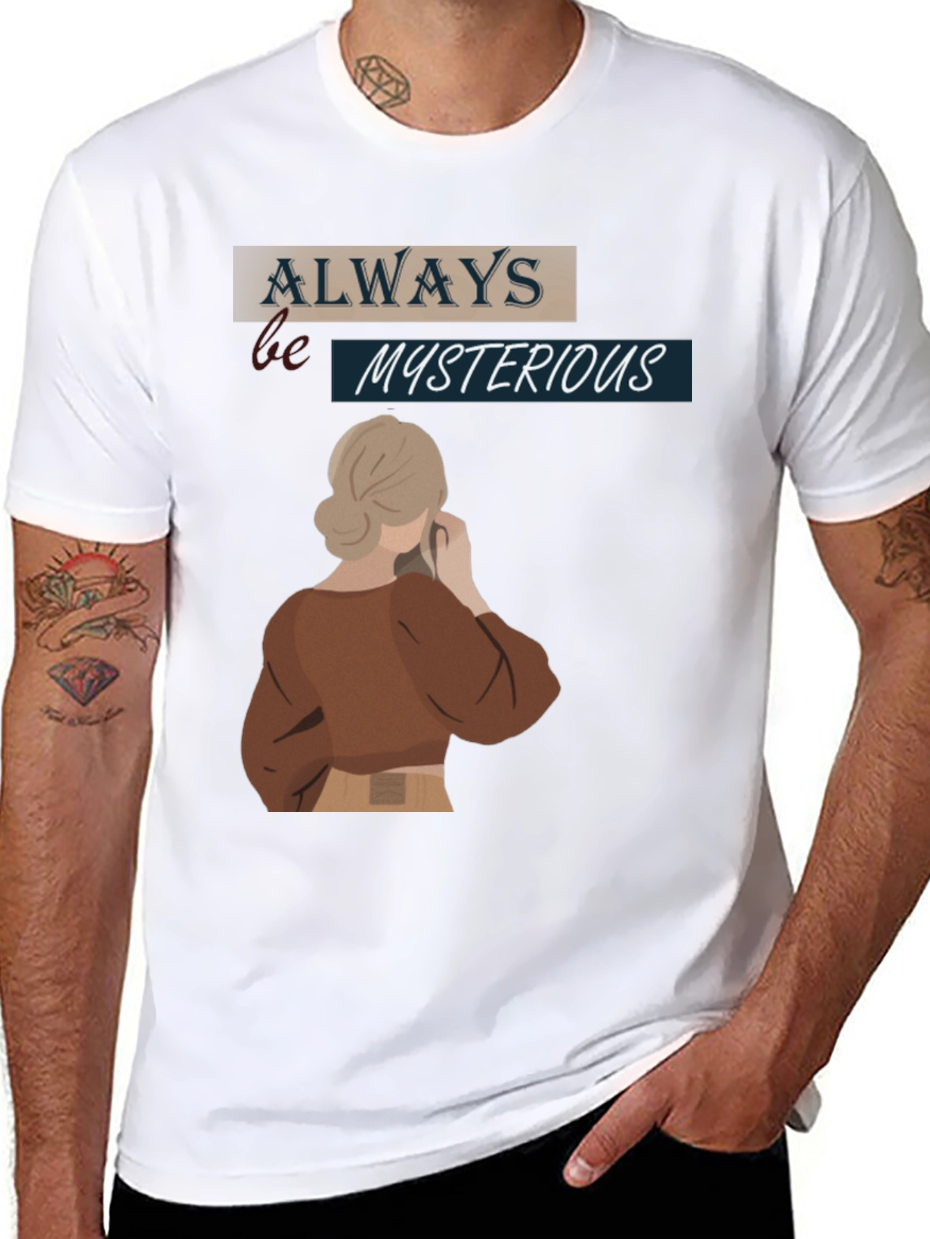 Always Be Mysterious Graphic T-Shirt
