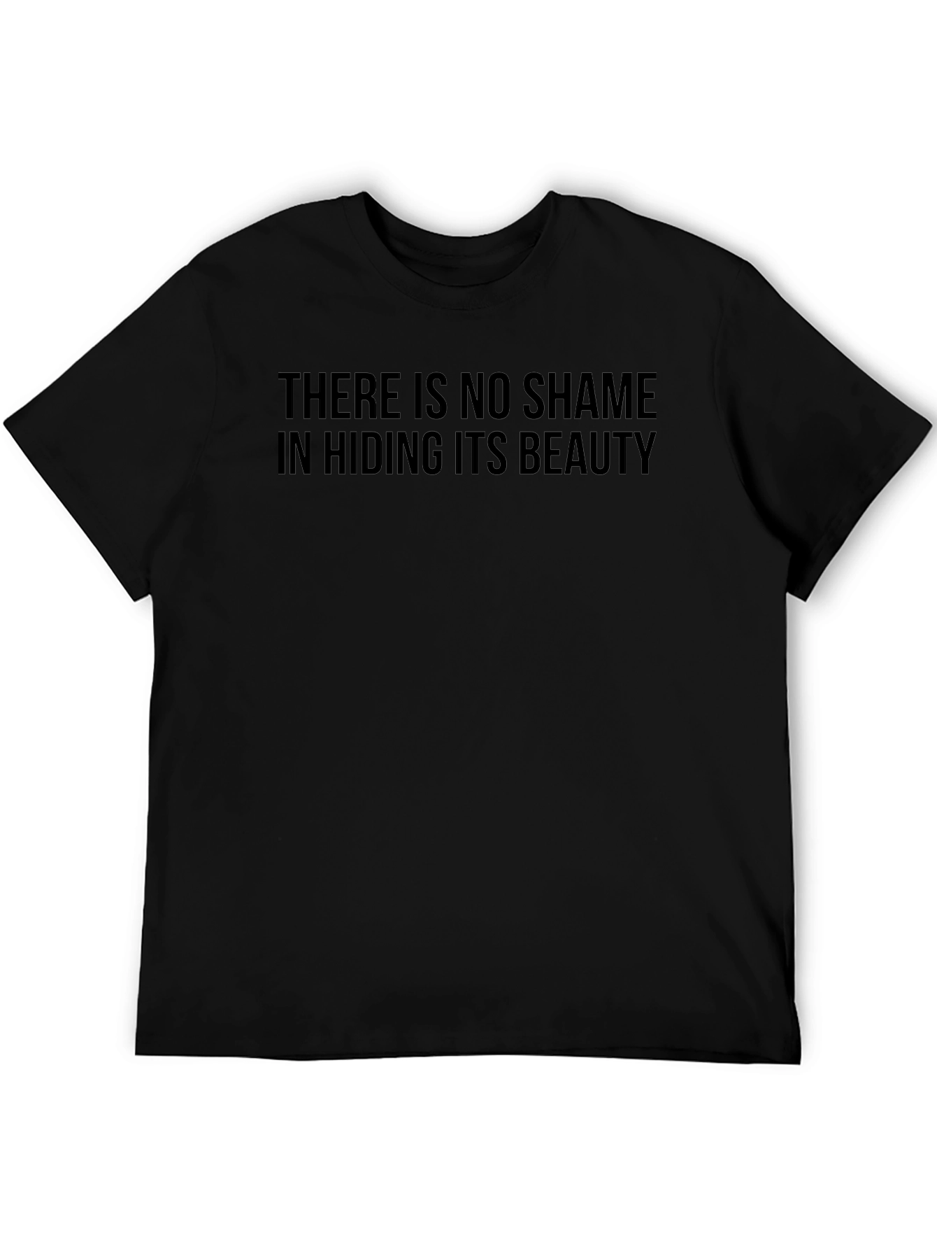 There Is No Shame Graphic Black T-Shirt